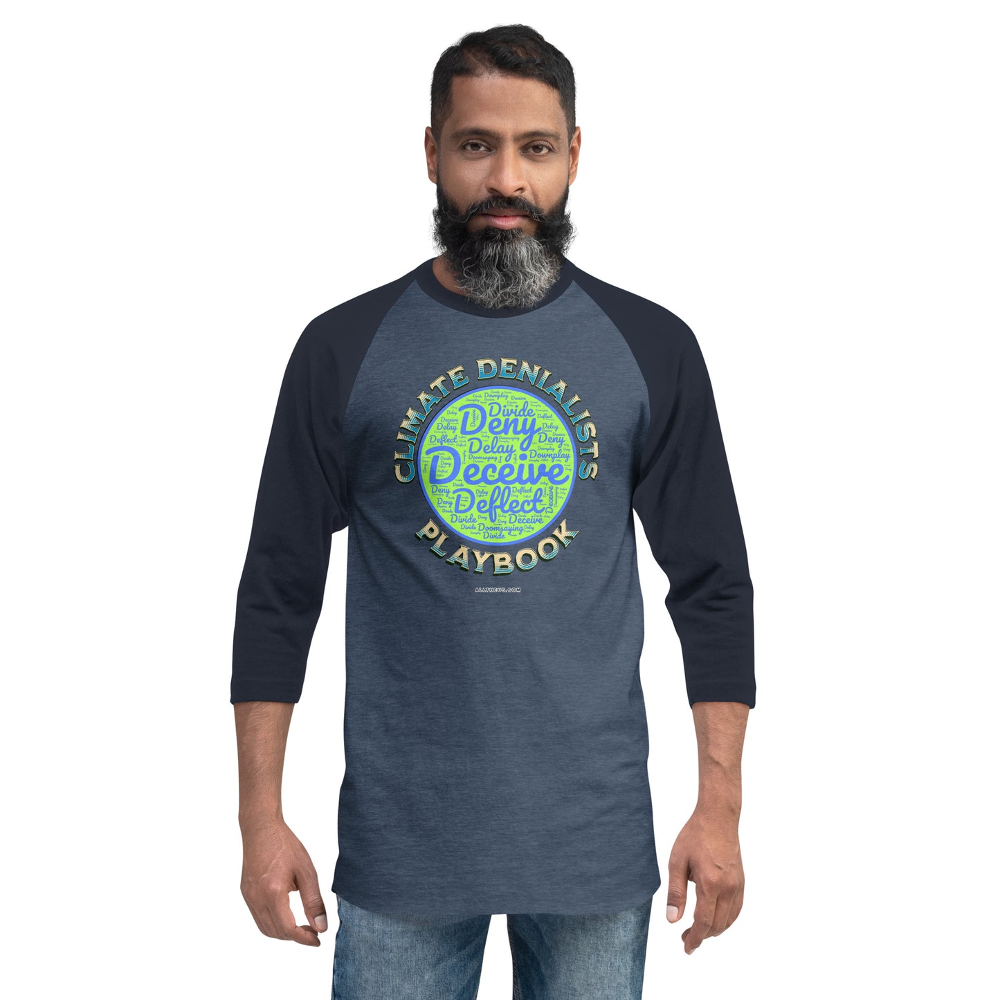 3/4 sleeve raglan shirt - Be Wild About The Climate Change Denialists' Playbook