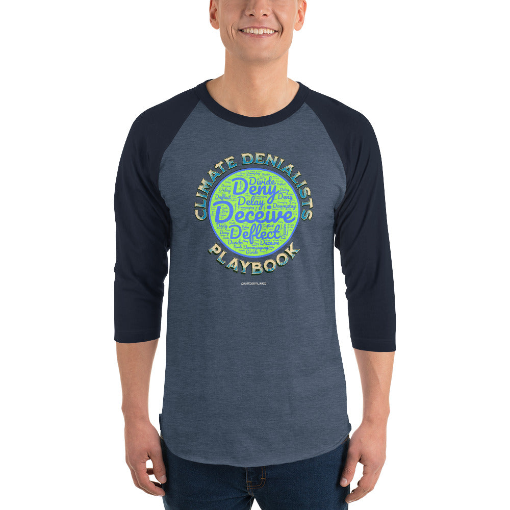 3/4 sleeve raglan shirt - Be Wild About The Climate Change Denialists' Playbook