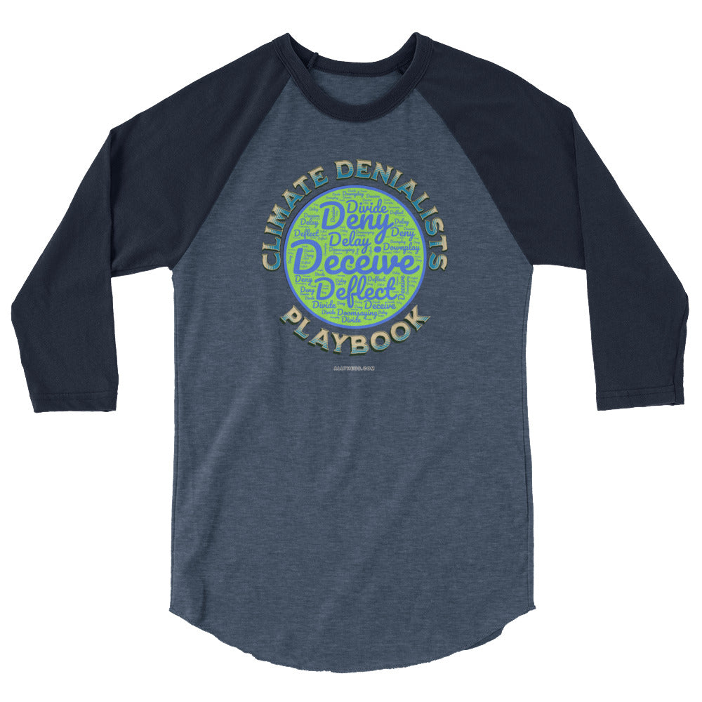 3/4 sleeve raglan shirt - Be Wild About The Climate Change Denialists' Playbook