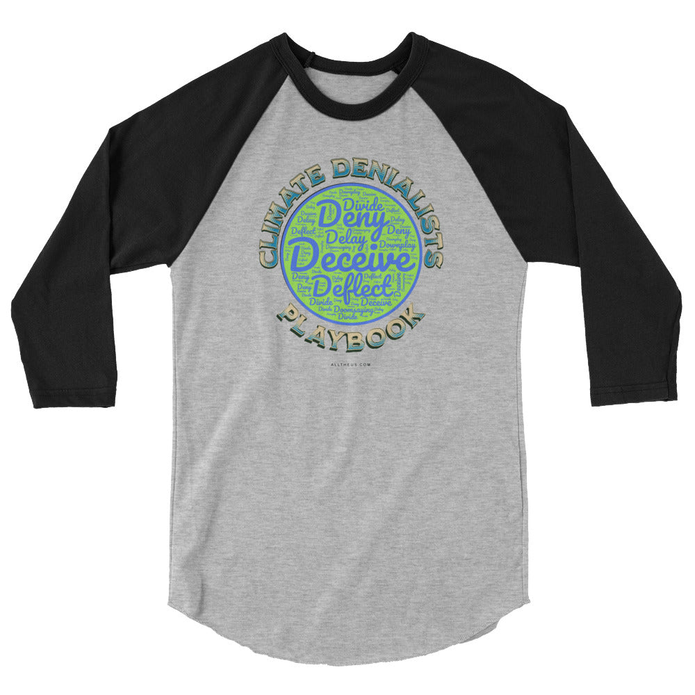 3/4 sleeve raglan shirt - Be Wild About The Climate Change Denialists' Playbook
