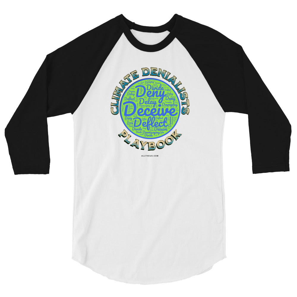3/4 sleeve raglan shirt - Be Wild About The Climate Change Denialists' Playbook