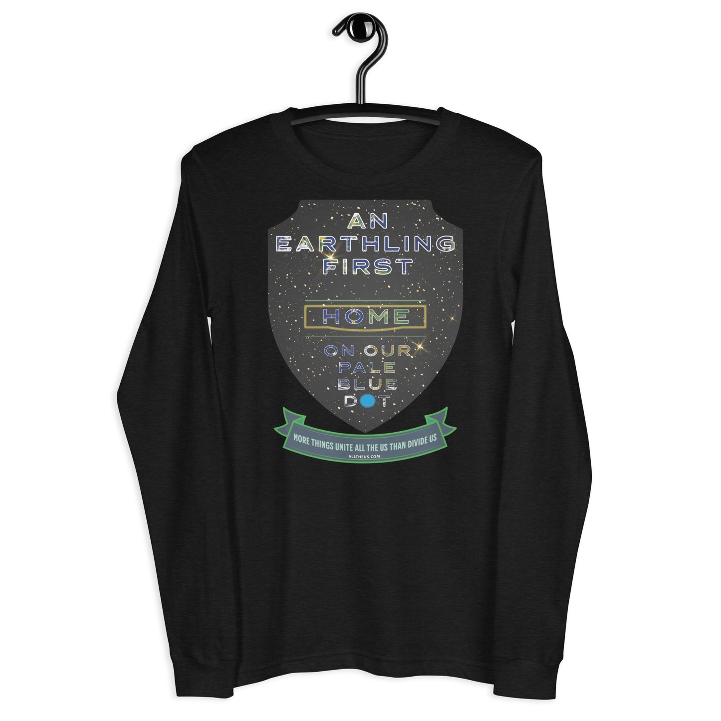 Unisex Long Sleeve Tee - An Earthling First, United All The Us Are says Yoda