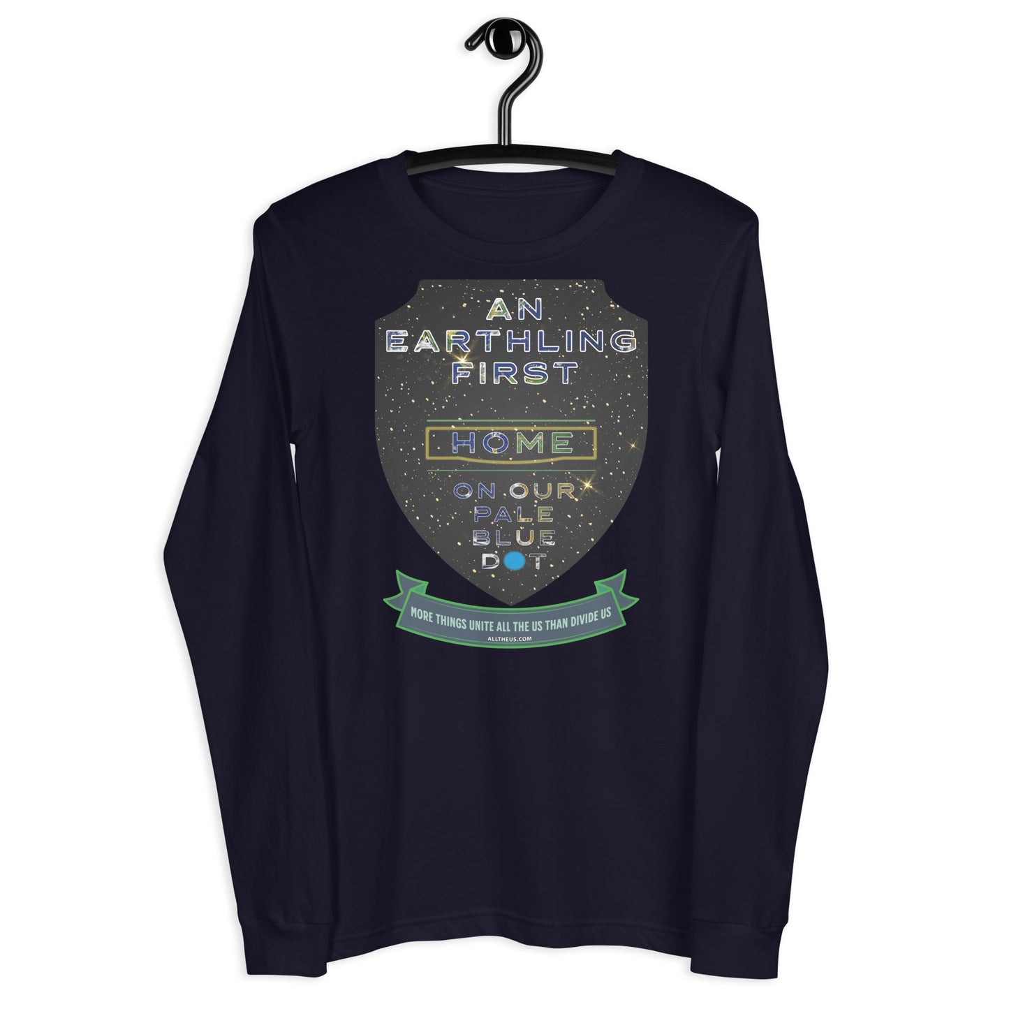 Unisex Long Sleeve Tee - An Earthling First, United All The Us Are says Yoda