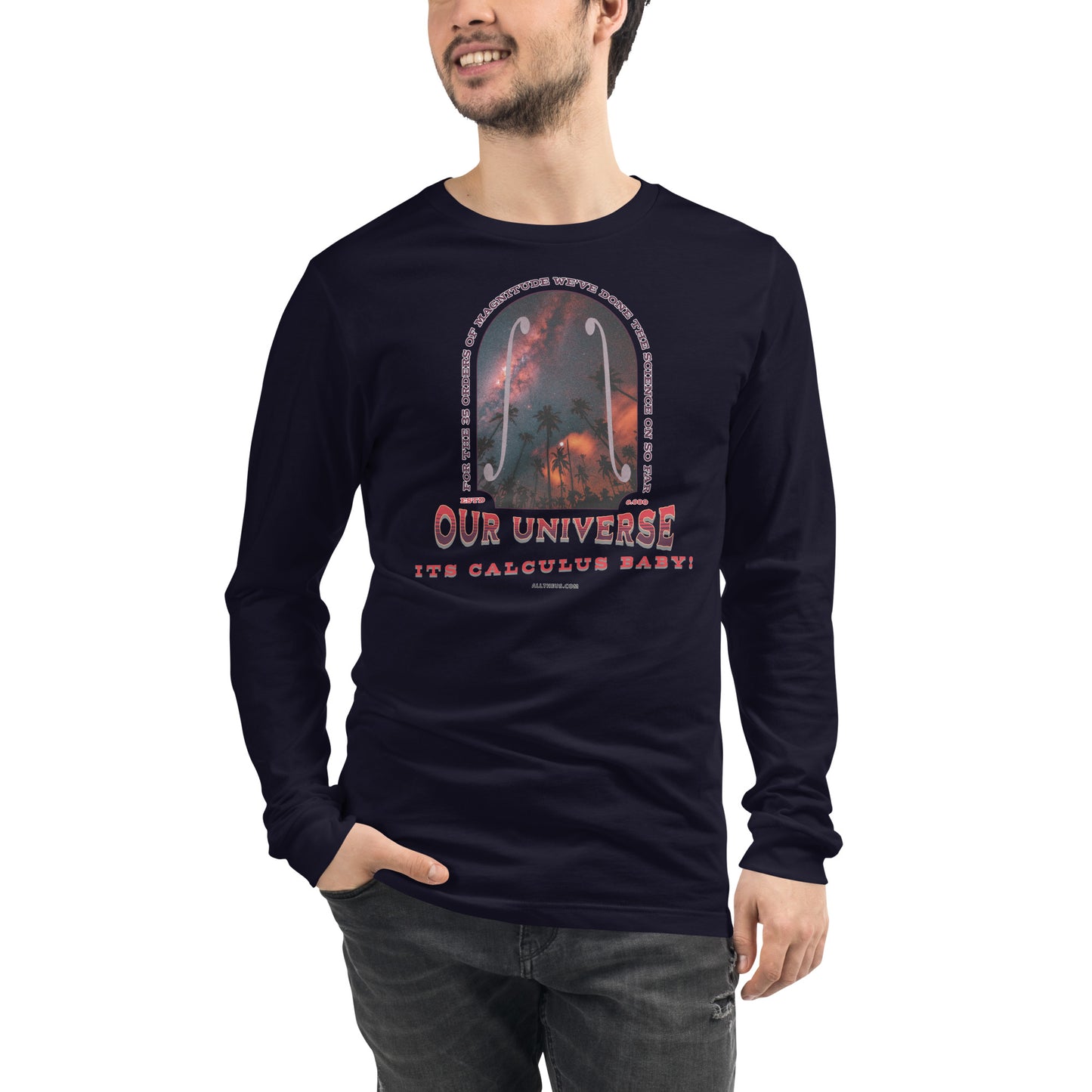 Unisex Long Sleeve Tee - Our Red Shifted Universe, Its Calculus Baby!