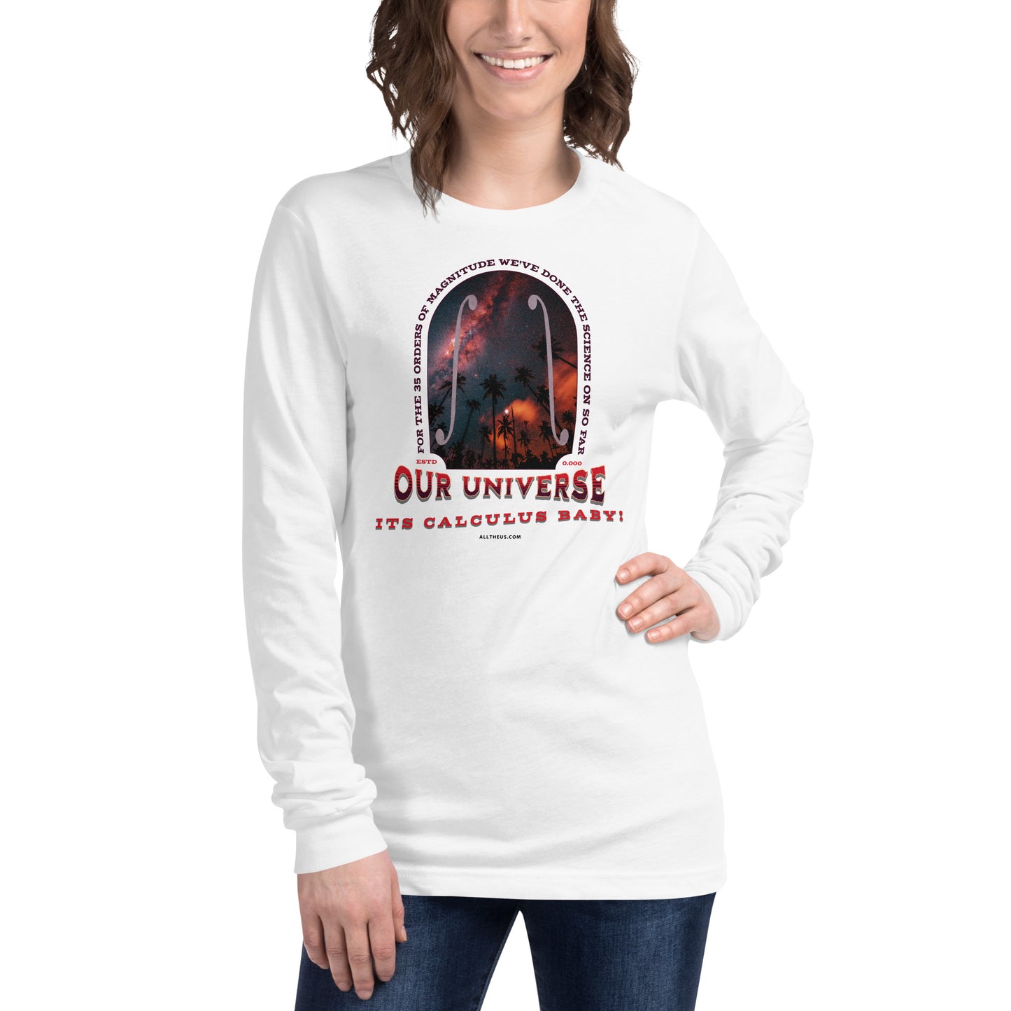 Unisex Long Sleeve Tee - Our Red Shifted Universe, Its Calculus Baby!