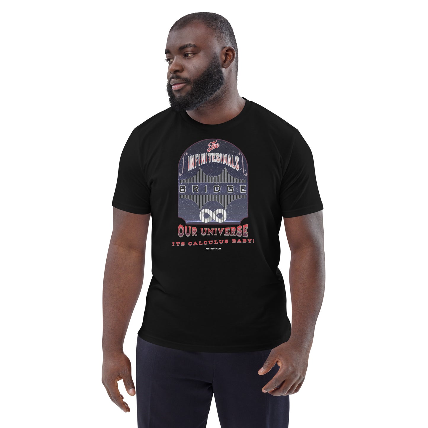 Unisex organic cotton t-shirt - The Infinitesimals Bridge Across To Infinity