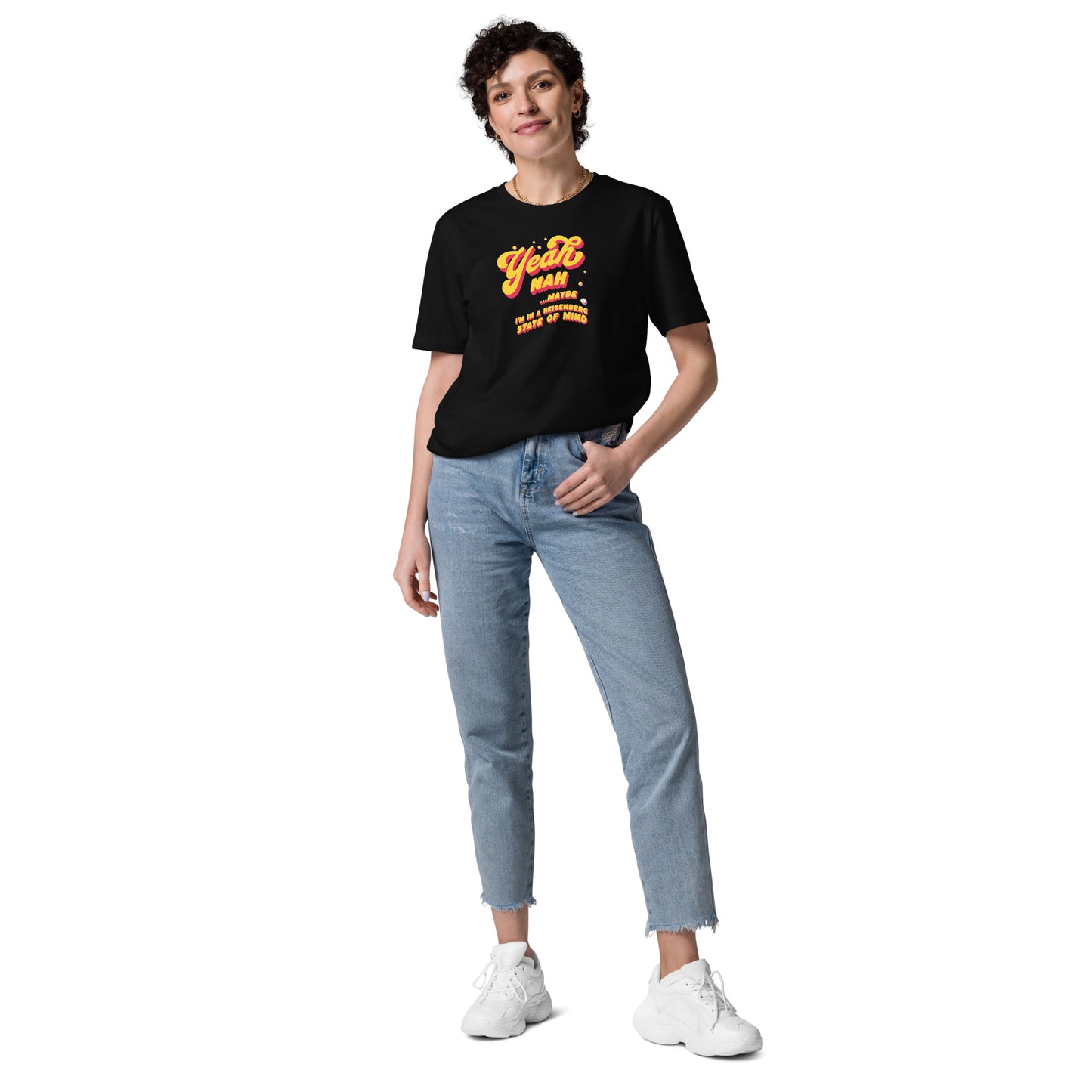 Unisex organic cotton t-shirt: Yeah, Nah... Maybe. I'm In A Heisenberg State of Mind.