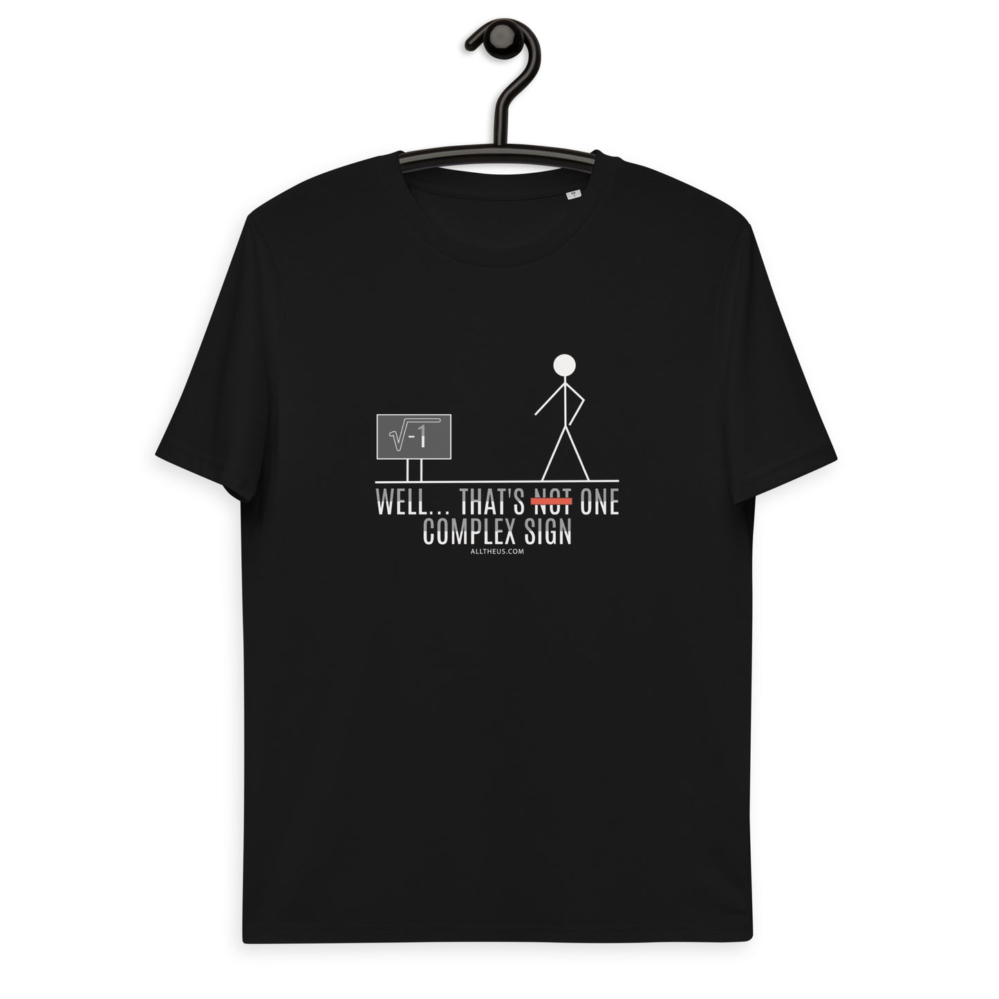 Unisex organic cotton t-shirt - Well That's One Complex Sign!