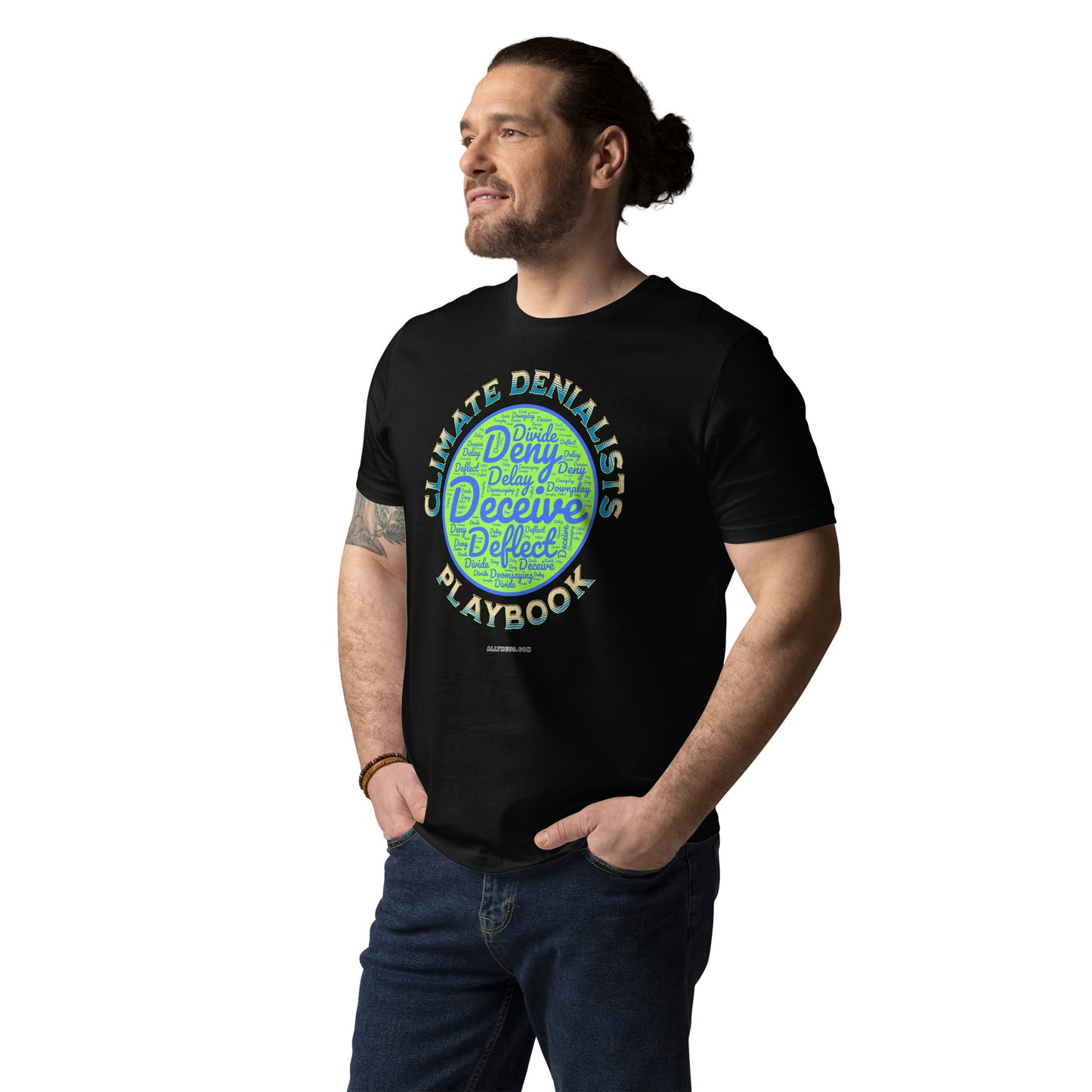 Unisex organic cotton t-shirt - Be Wild About the Climate Change Denialists Playbook