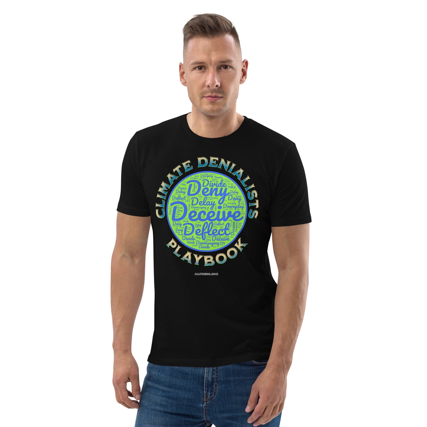 Unisex organic cotton t-shirt - Be Wild About the Climate Change Denialists Playbook