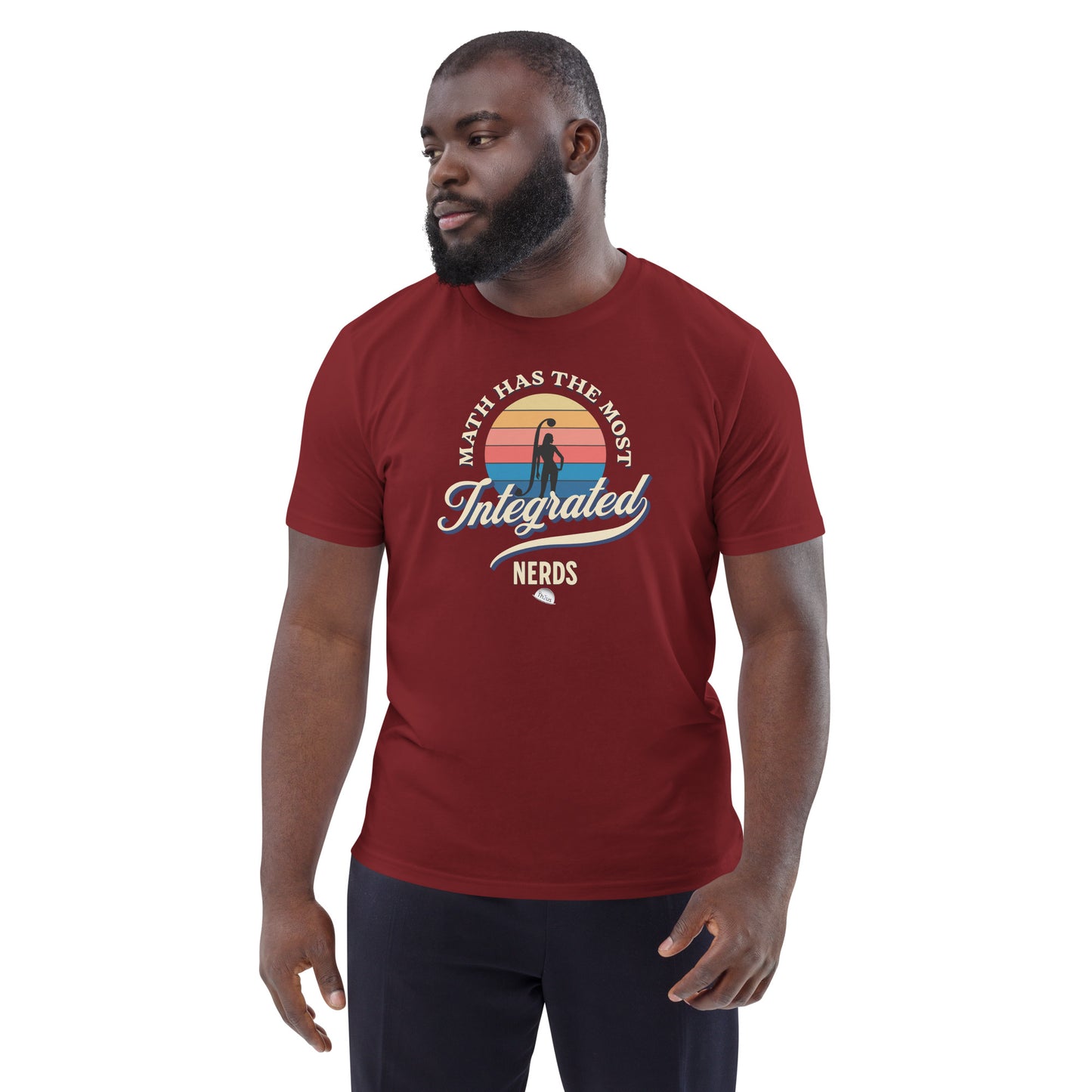 Unisex organic cotton t-shirt: Math Has The Most Integrated Nerds F