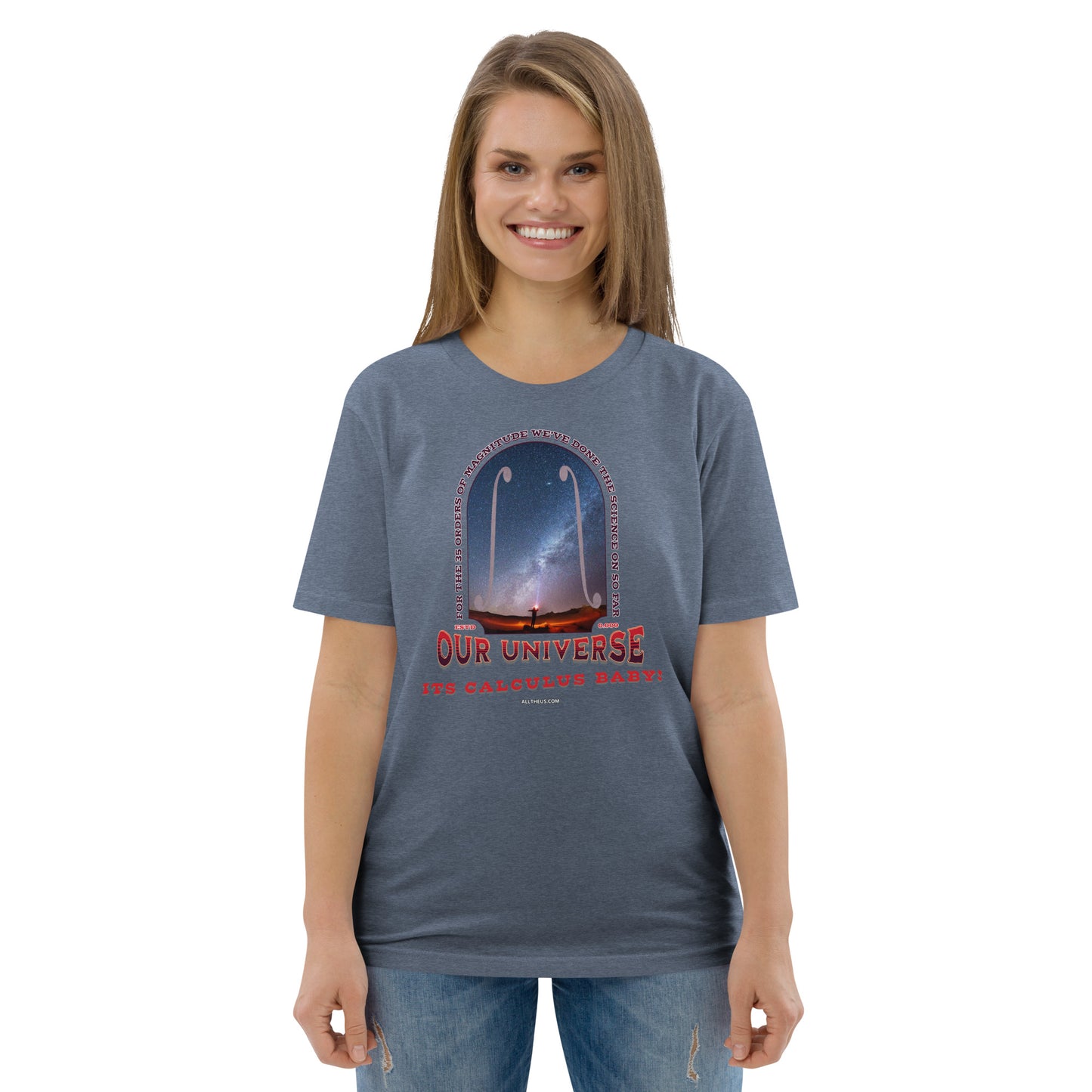 Unisex organic cotton t-shirt - Our Bonkers Universe, Its Calculus Baby!