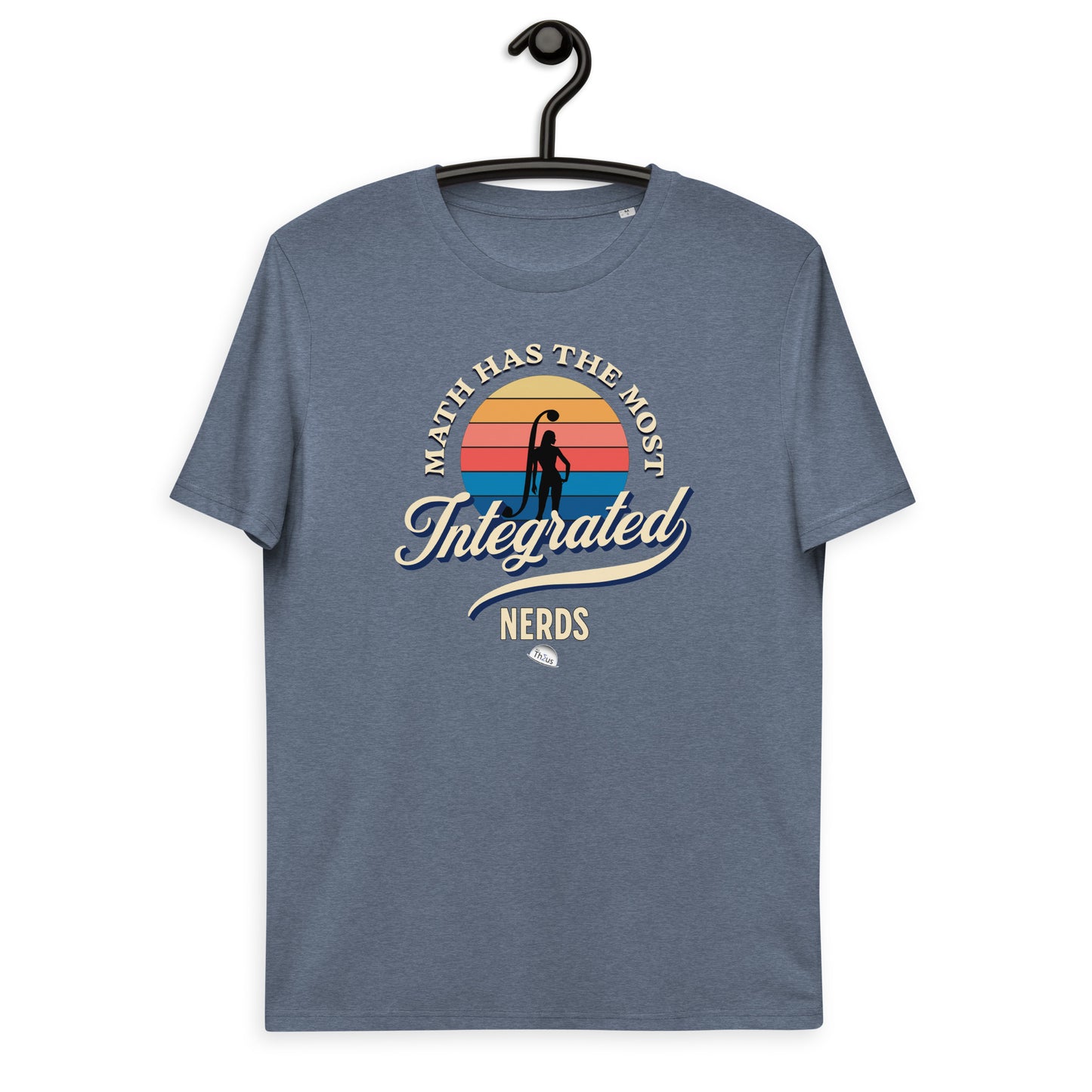 Unisex organic cotton t-shirt: Math Has The Most Integrated Nerds F