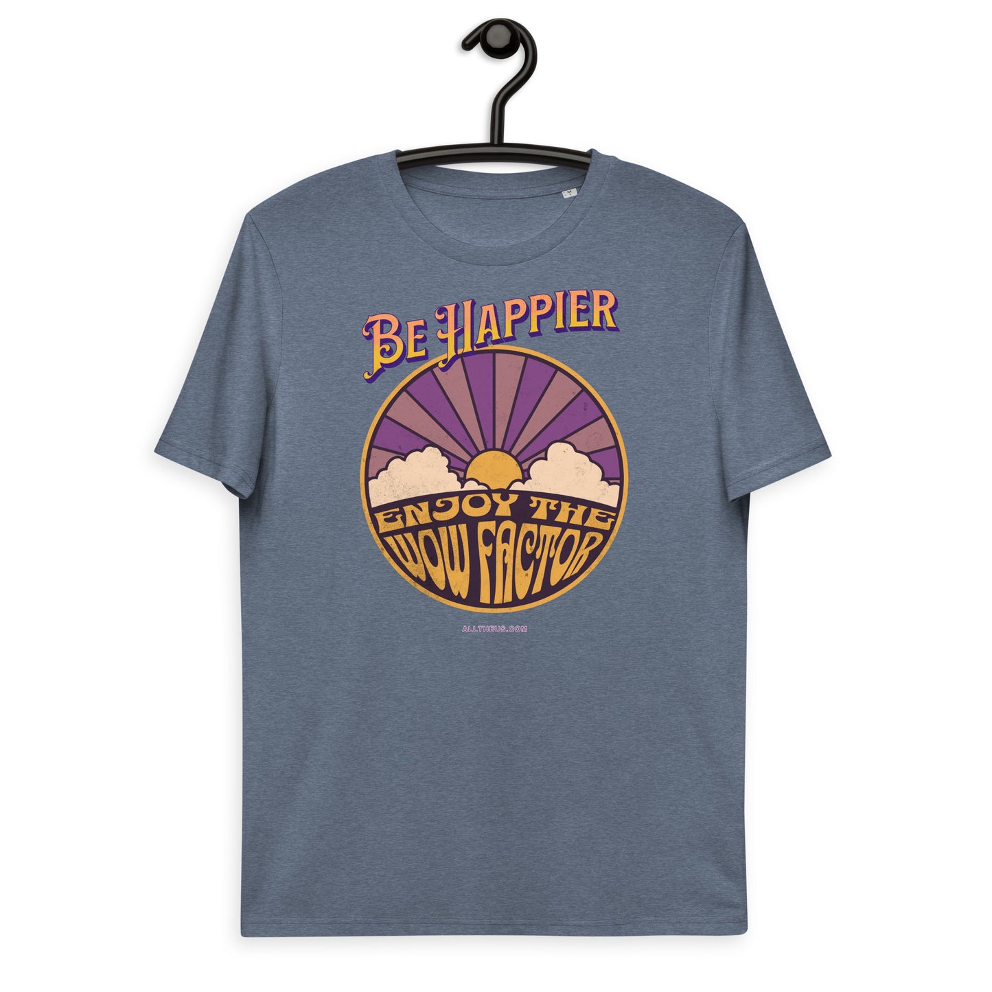 Unisex organic cotton t-shirt - Be Happier, Enjoy The Solar Wow Factor!