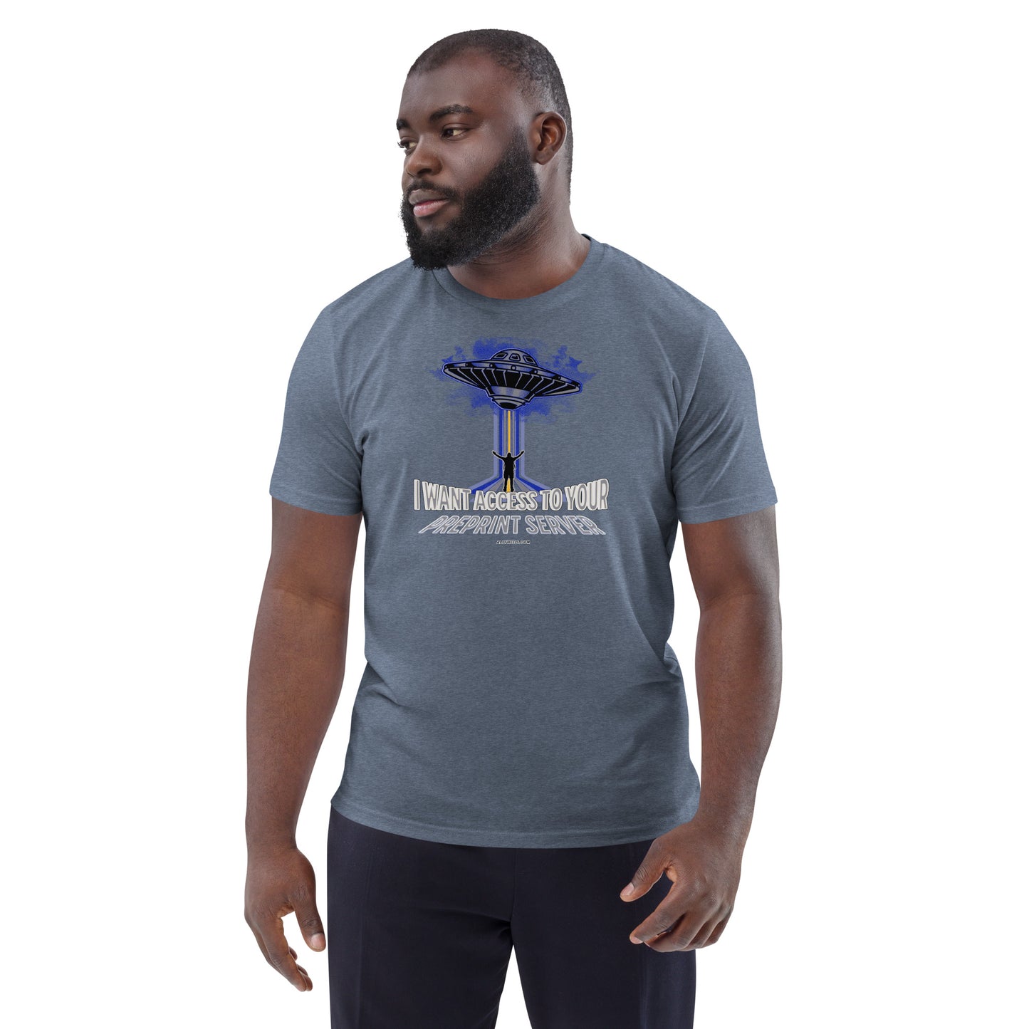 Unisex organic cotton t-shirt - I Want Access to Your Preprint Server!