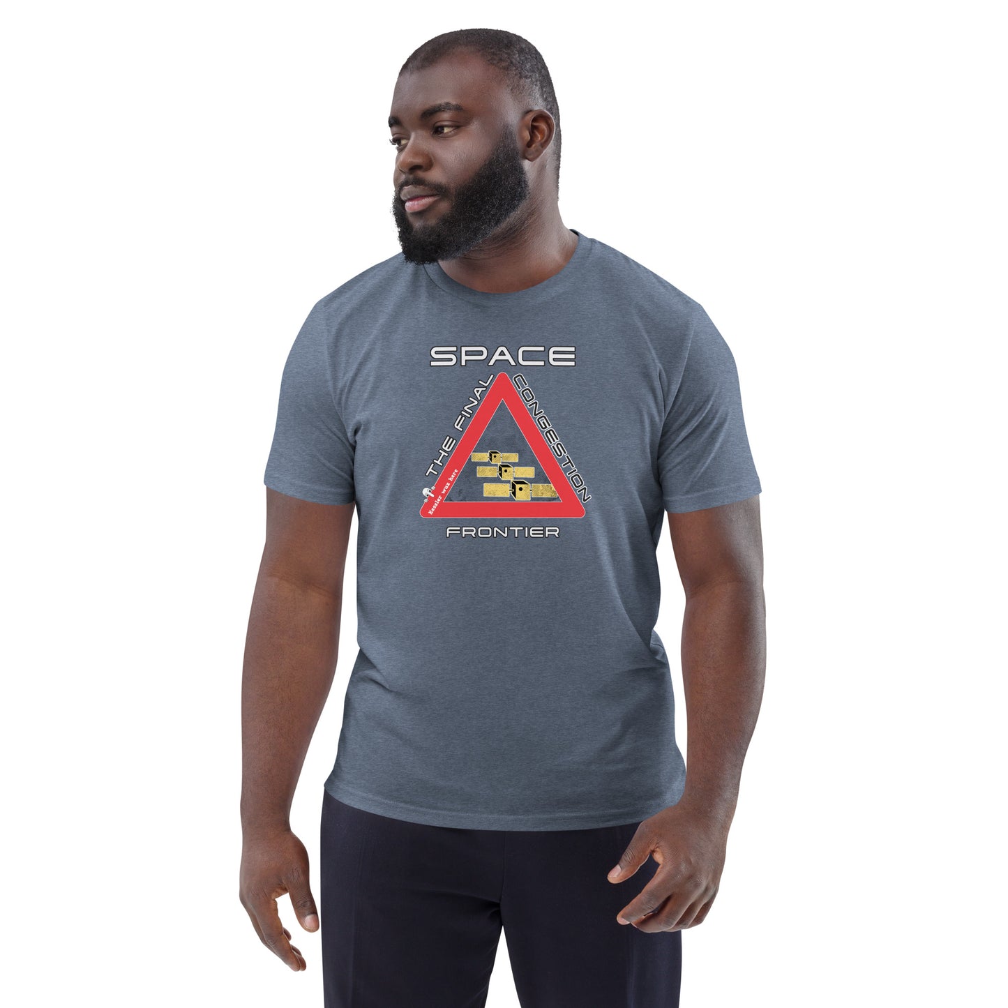 Unisex organic cotton t-shirt - Space, The Final Congestion Frontier?