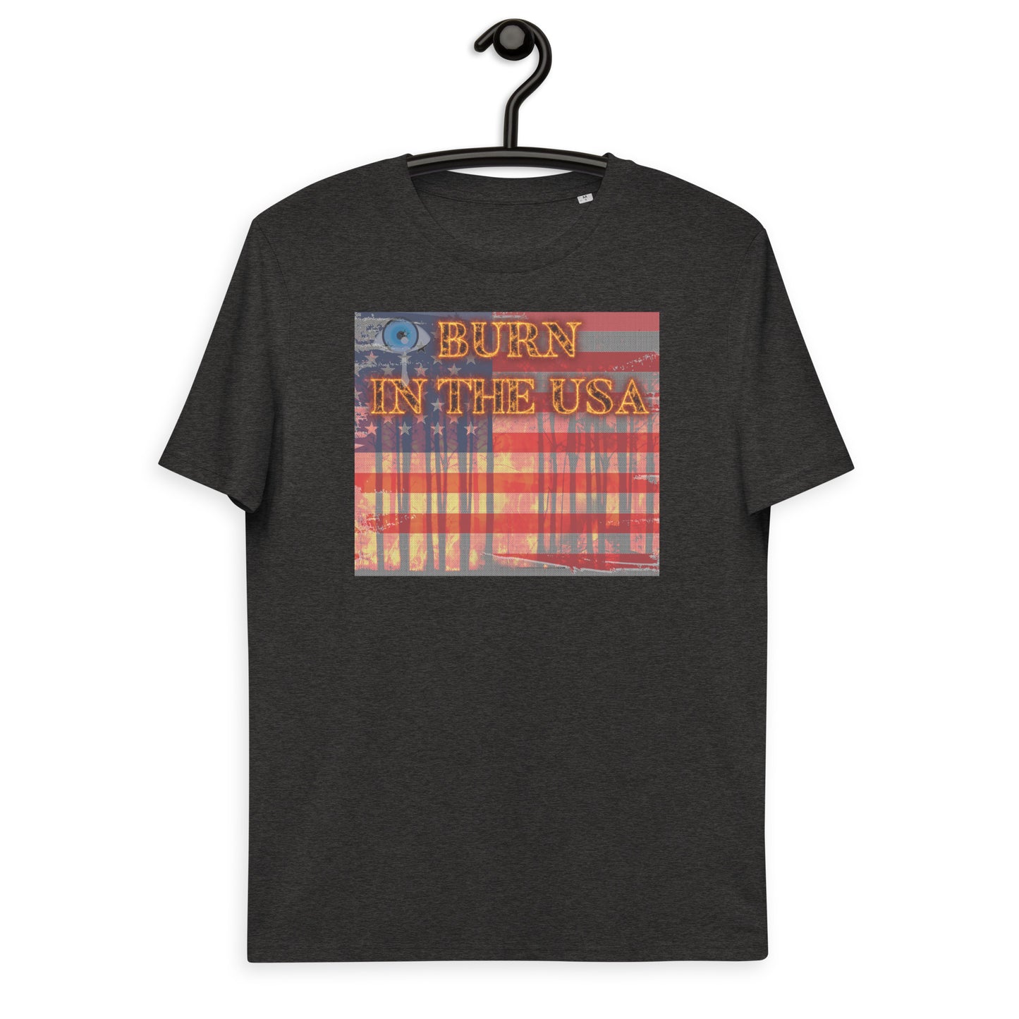 Unisex organic cotton t-shirt - Burn In The USA