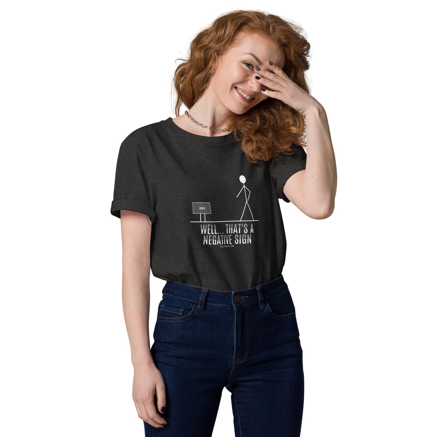 Unisex organic cotton t-shirt - Well That's A Negative Sign!