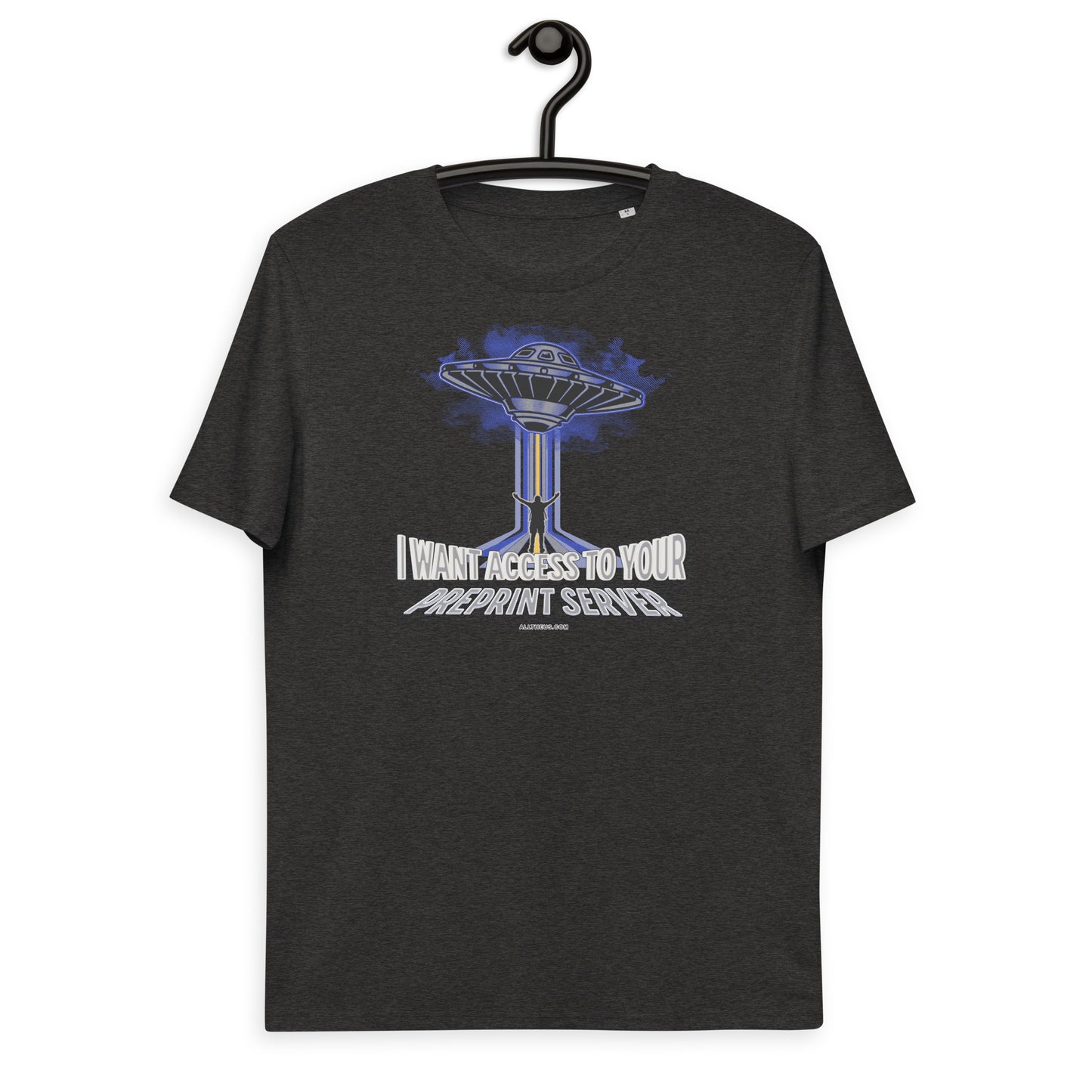 Unisex organic cotton t-shirt - I Want Access to Your Preprint Server!