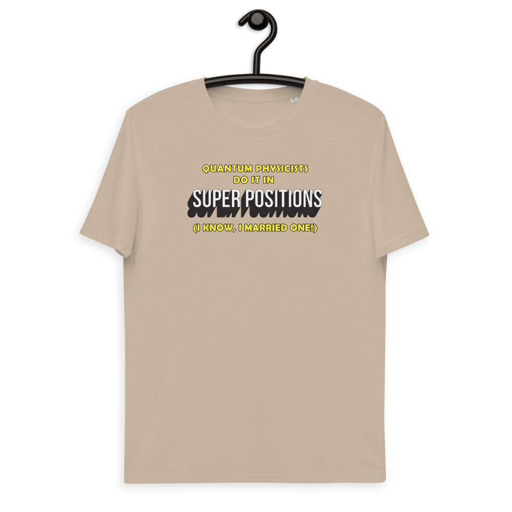 Unisex organic cotton t-shirt - Quantum Physicists do it in superpositions (work that is!) V1