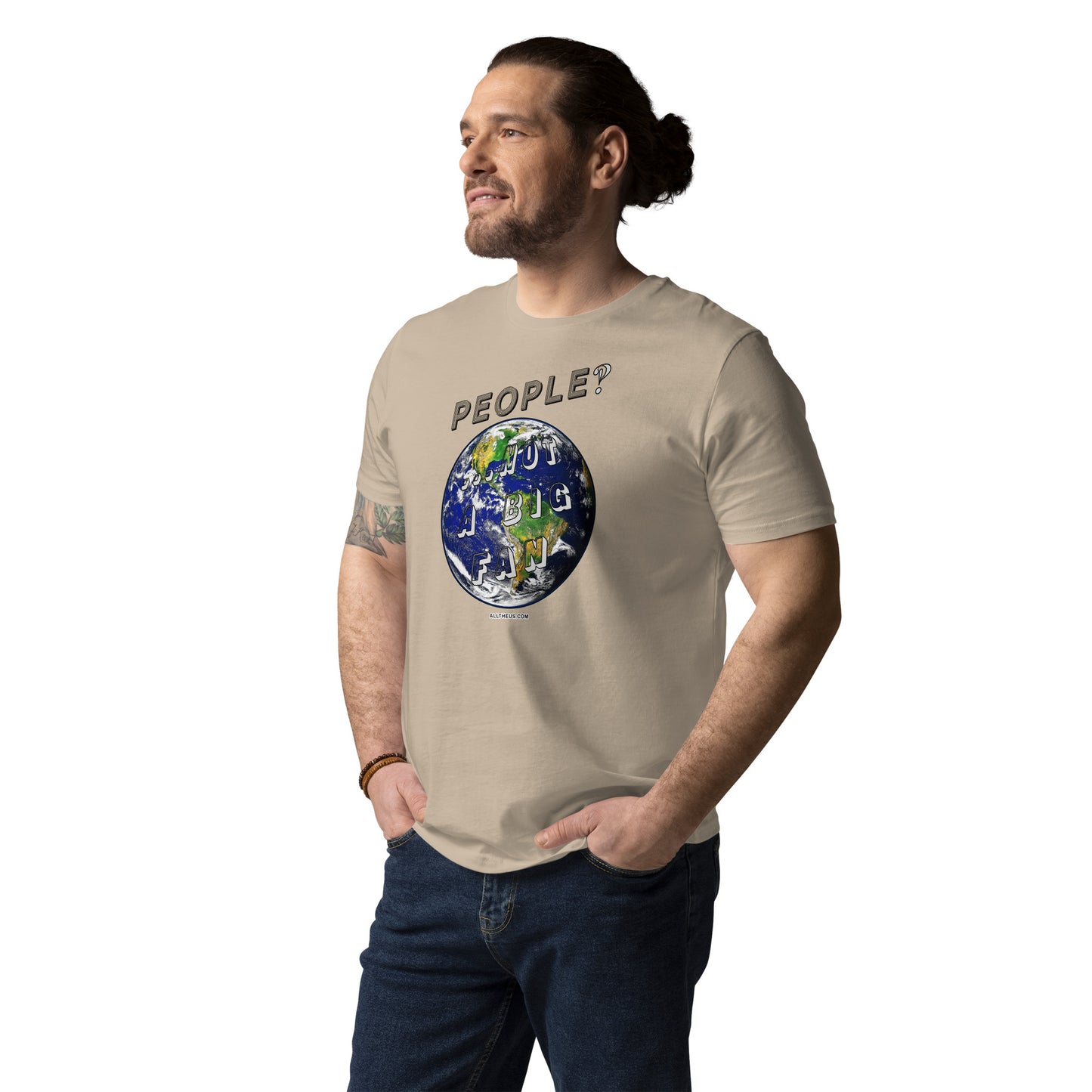 Unisex organic cotton t-shirt - People? ,,, Not A Big Fan!?