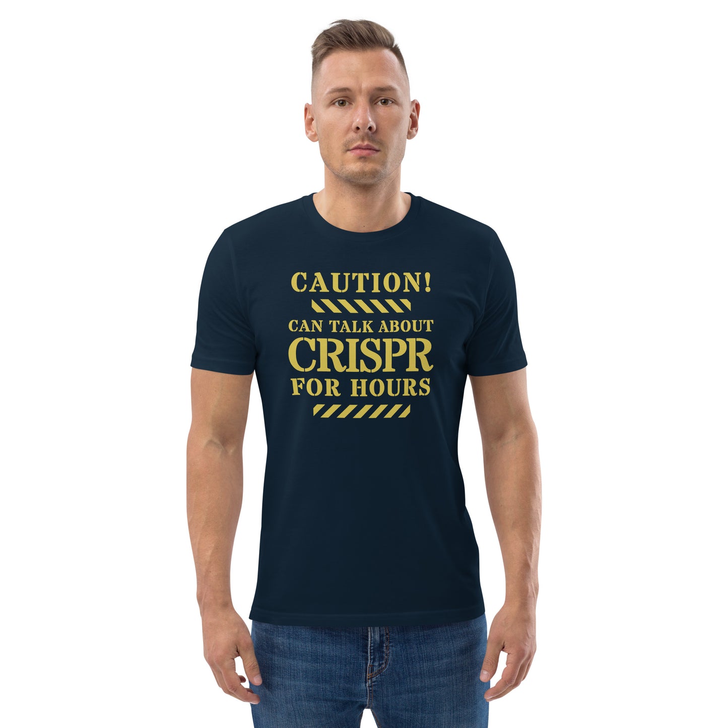 Unisex organic cotton t-shirt - Caution! Can Talk About CRISPR Cas9 For Hours