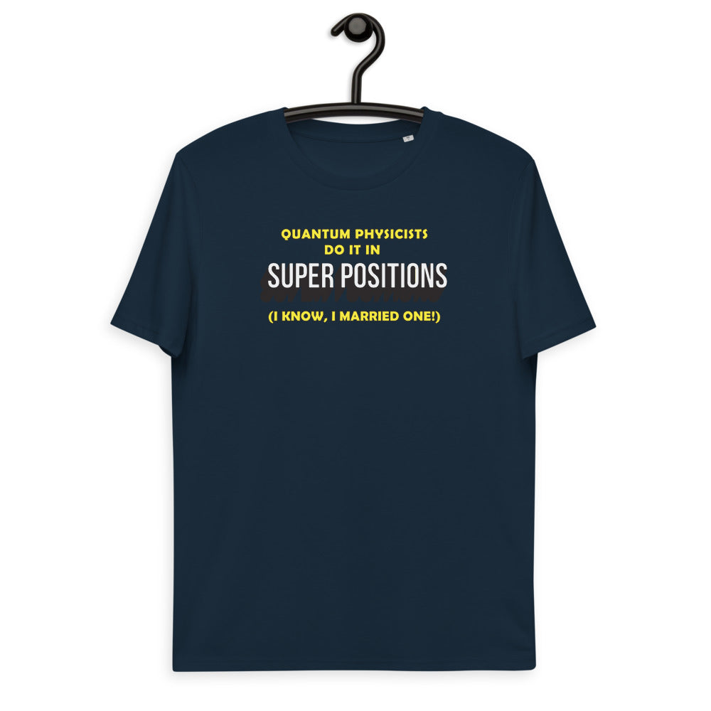 Unisex organic cotton t-shirt - Quantum Physicists do it in superpositions (work that is!) V1