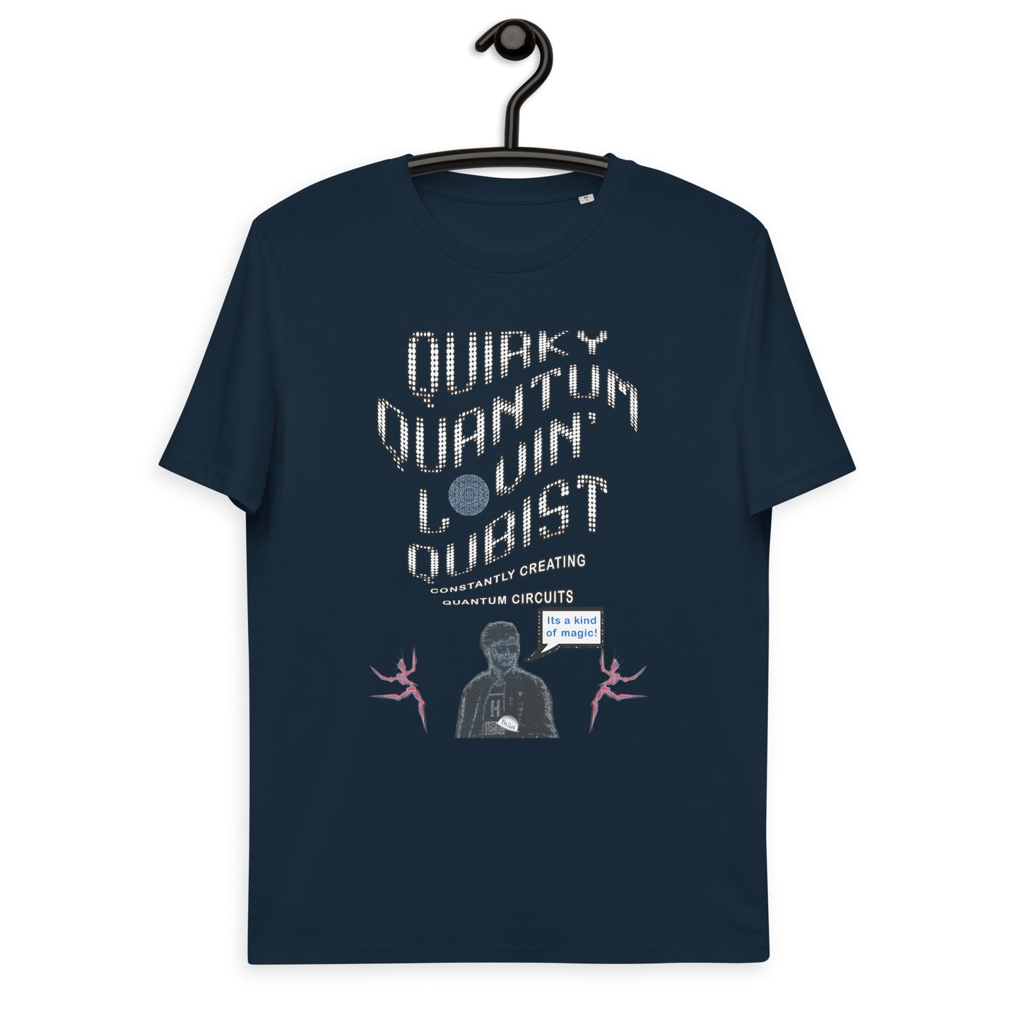 Unisex organic cotton t-shirt - Quirky Qubist Constantly Creating Quantum Circuits M