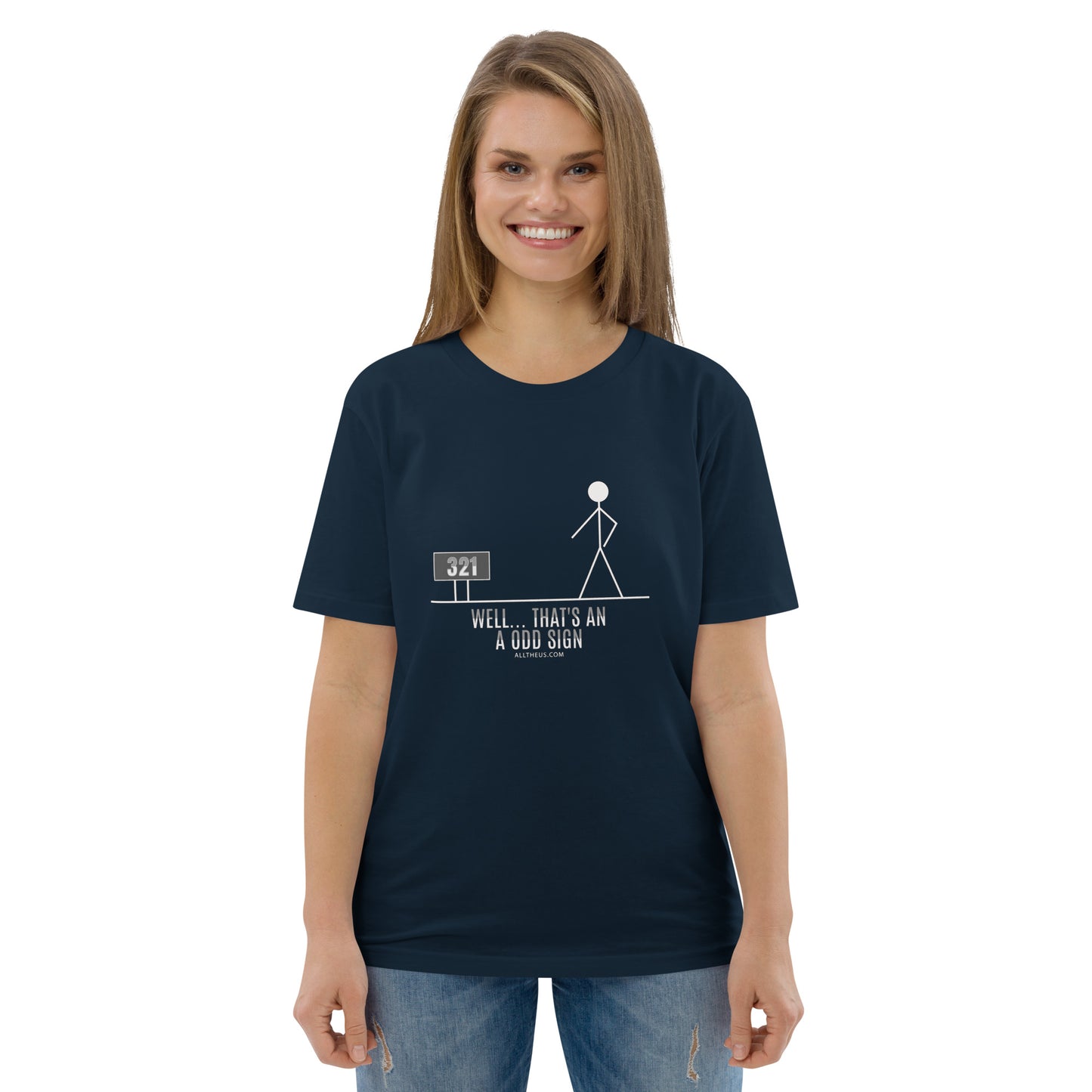 Unisex organic cotton t-shirt - Well That's An Odd Sign