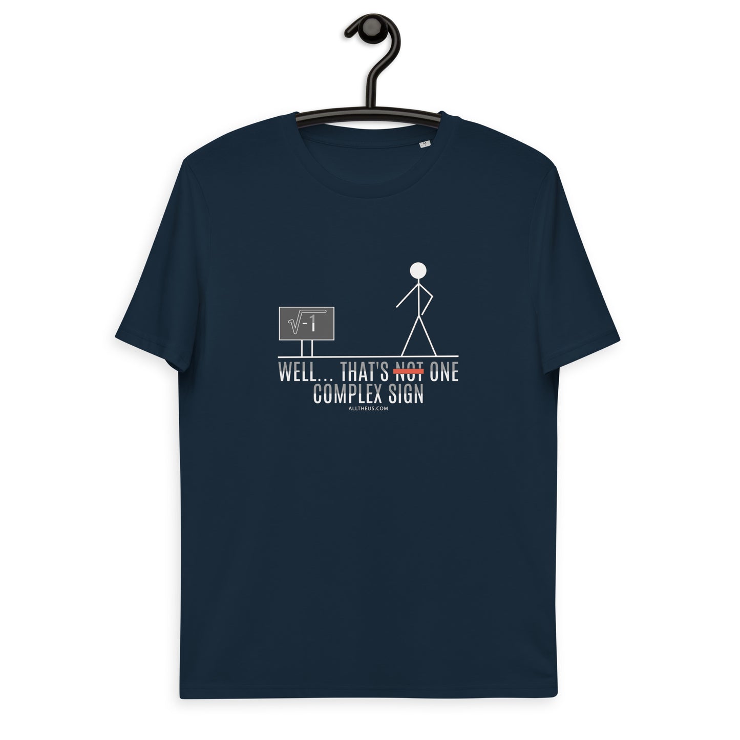 Unisex organic cotton t-shirt - Well That's One Complex Sign!