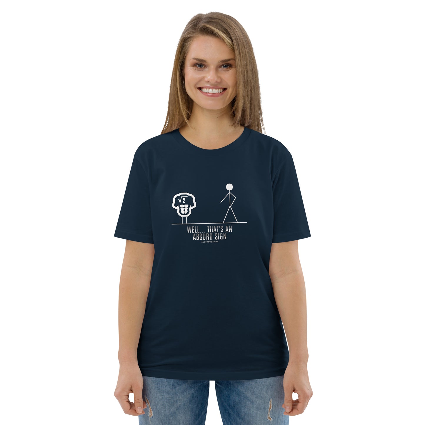 Unisex organic cotton t-shirt - Well, That's An Ab-surd Sign!