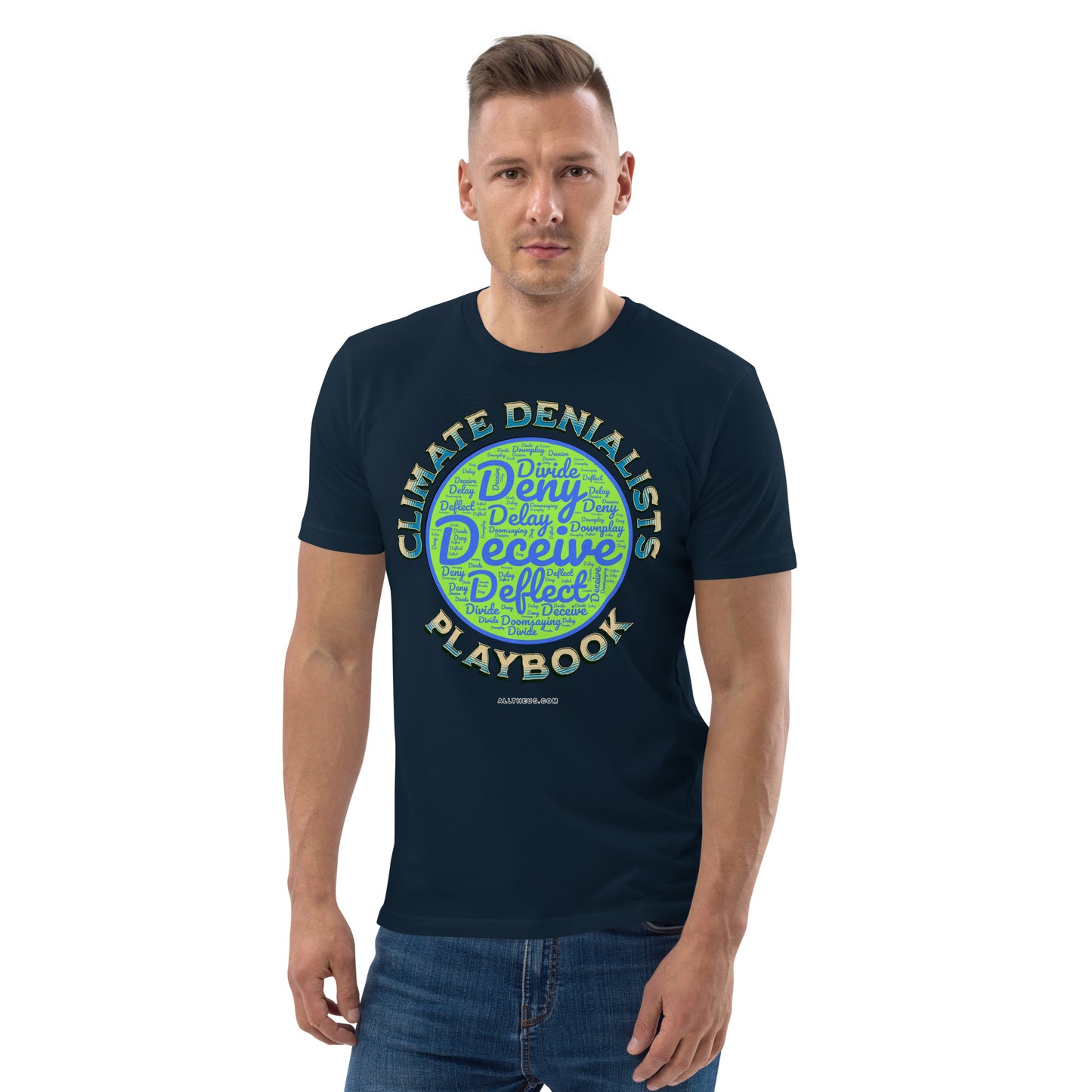 Unisex organic cotton t-shirt - Be Wild About the Climate Change Denialists Playbook