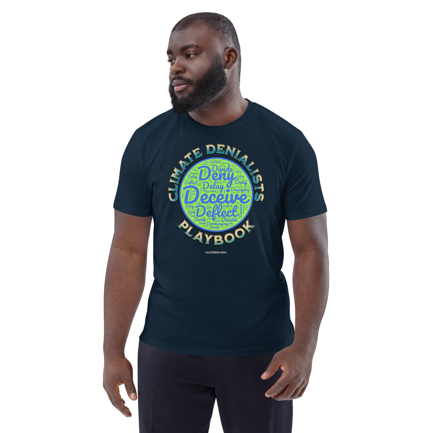 Unisex organic cotton t-shirt - Be Wild About the Climate Change Denialists Playbook