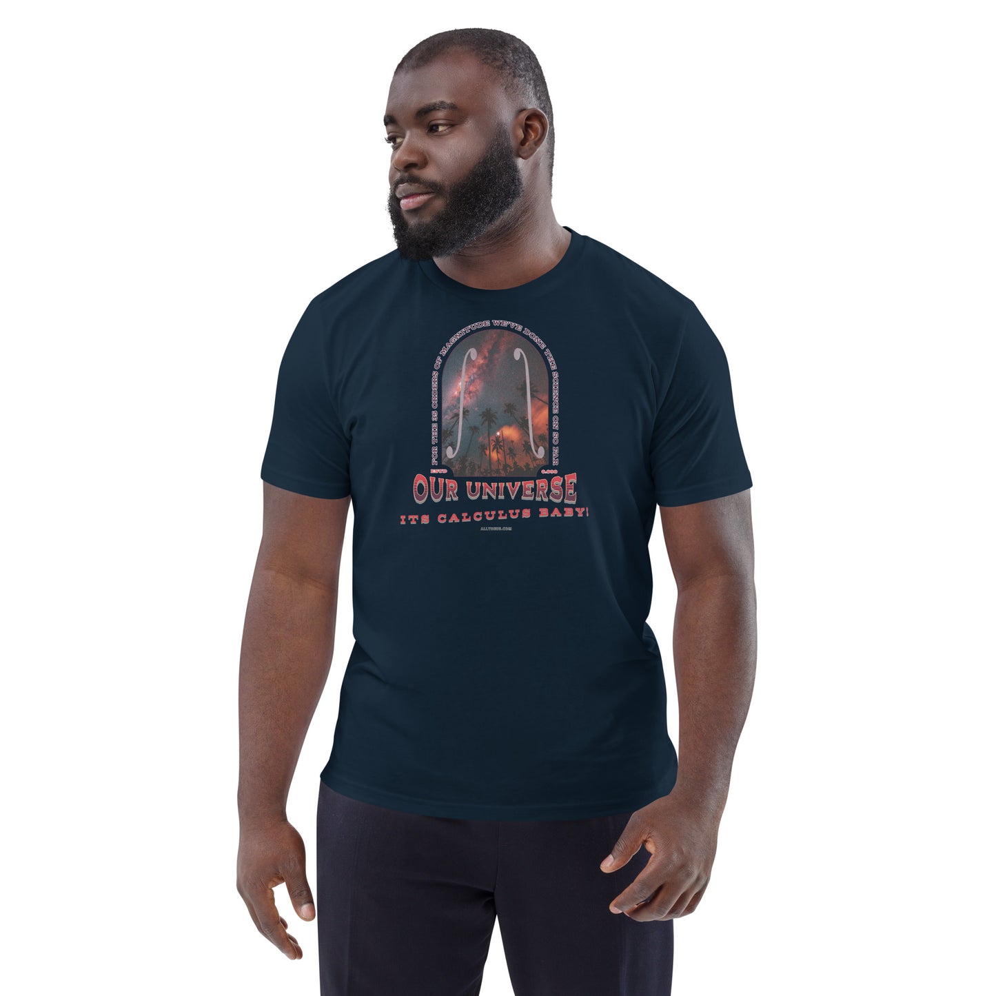 Unisex organic cotton t-shirt - Our Red Shifted Universe, Its Calculus Baby!