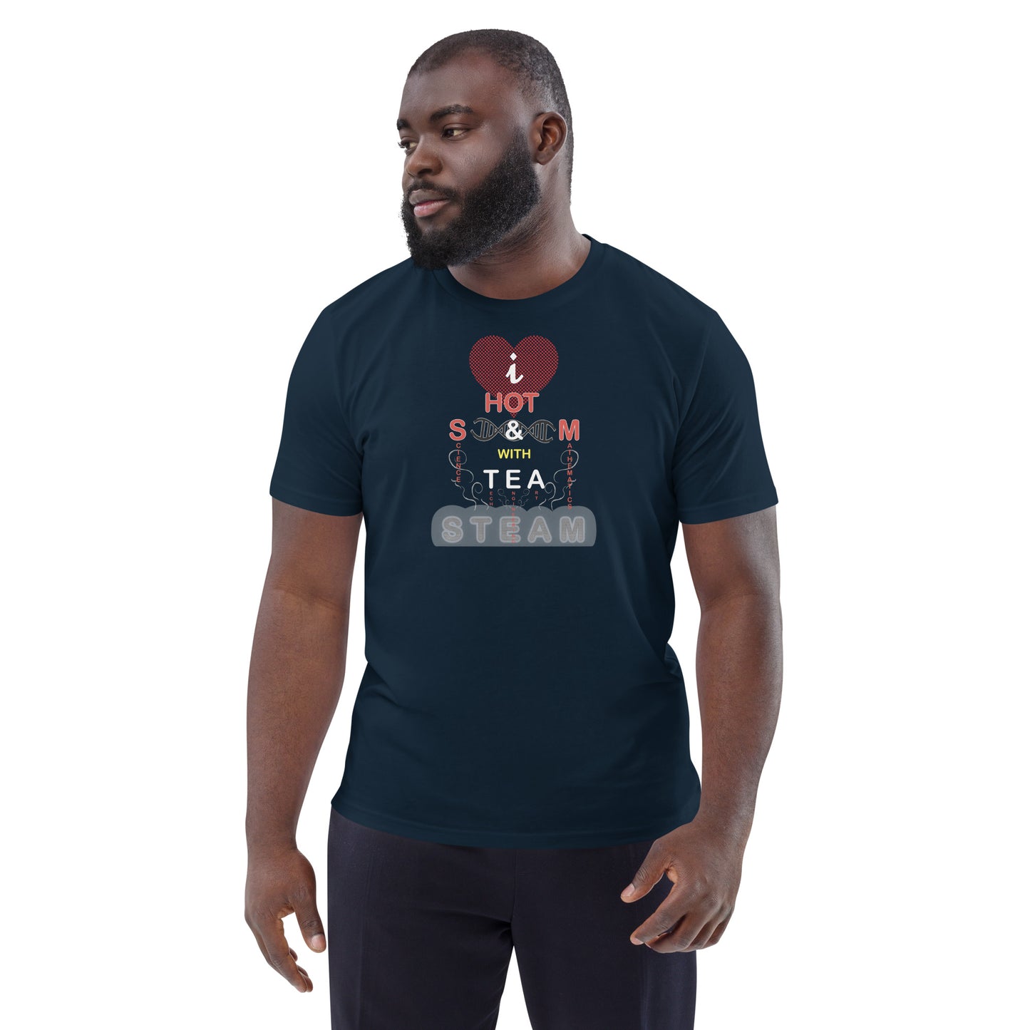 Unisex organic cotton t-shirt - I Love Hot S & M With Tea, STEAMy!