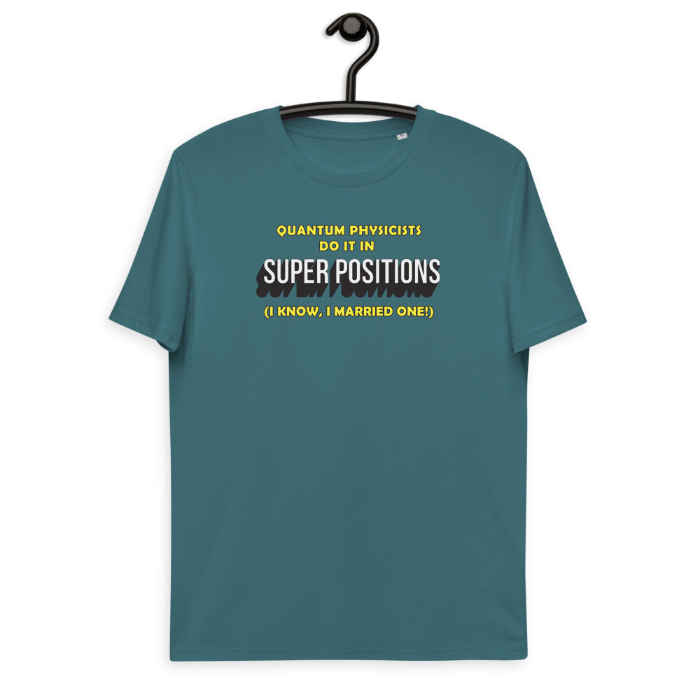 Unisex organic cotton t-shirt - Quantum Physicists do it in superpositions (work that is!) V1