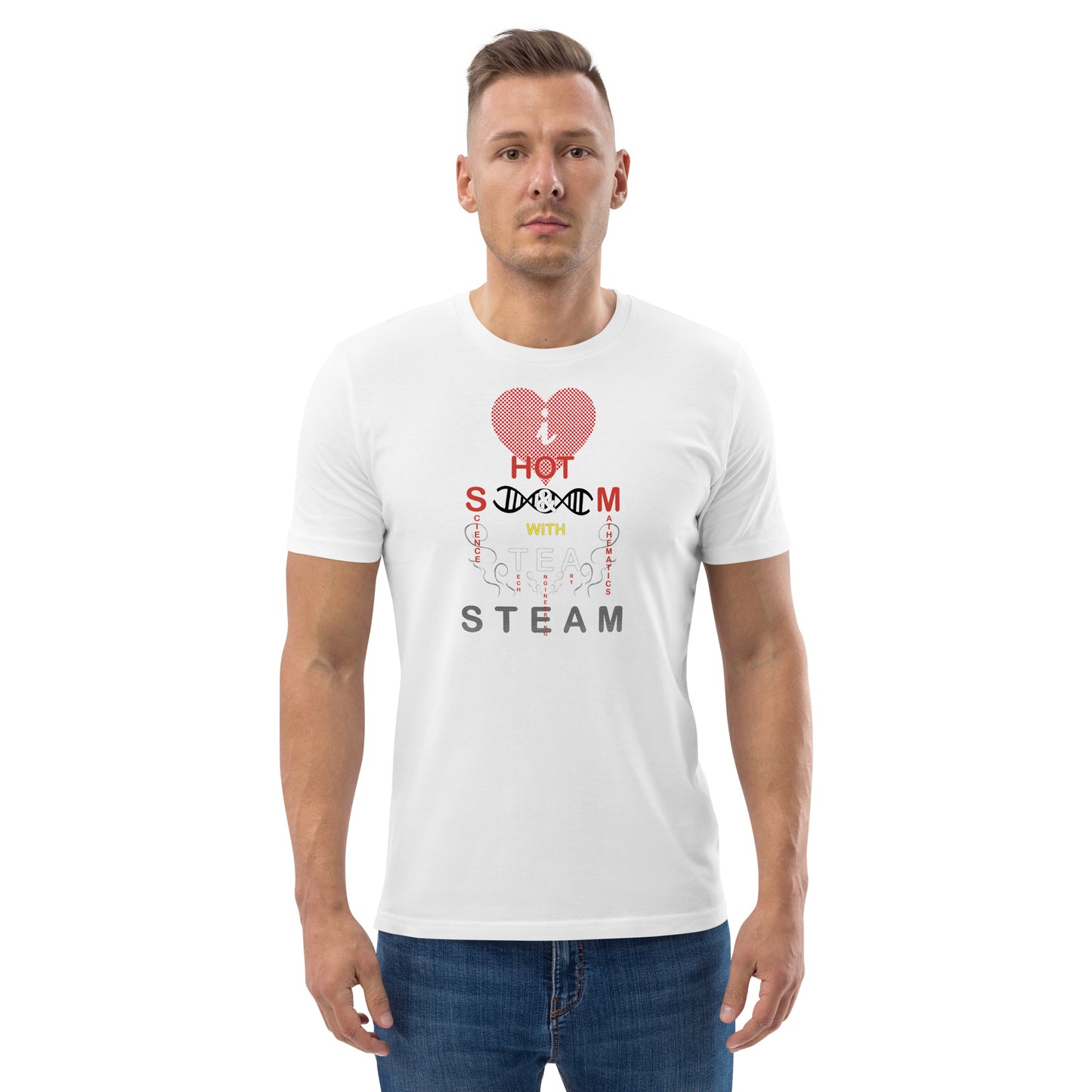 Unisex organic cotton t-shirt - I Love Hot S & M With Tea, STEAMy!