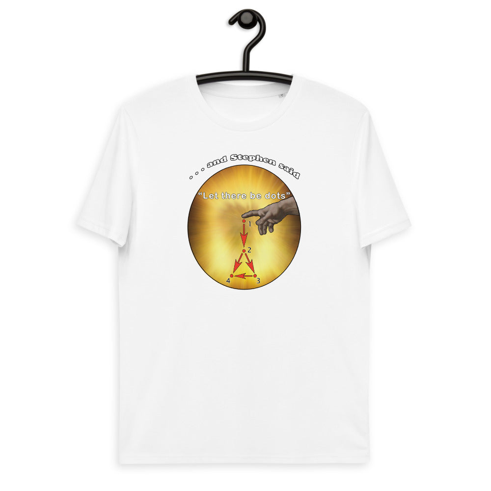 Unisex organic cotton t-shirt - Stephen Wolfram's GUT says "Let there be dots"