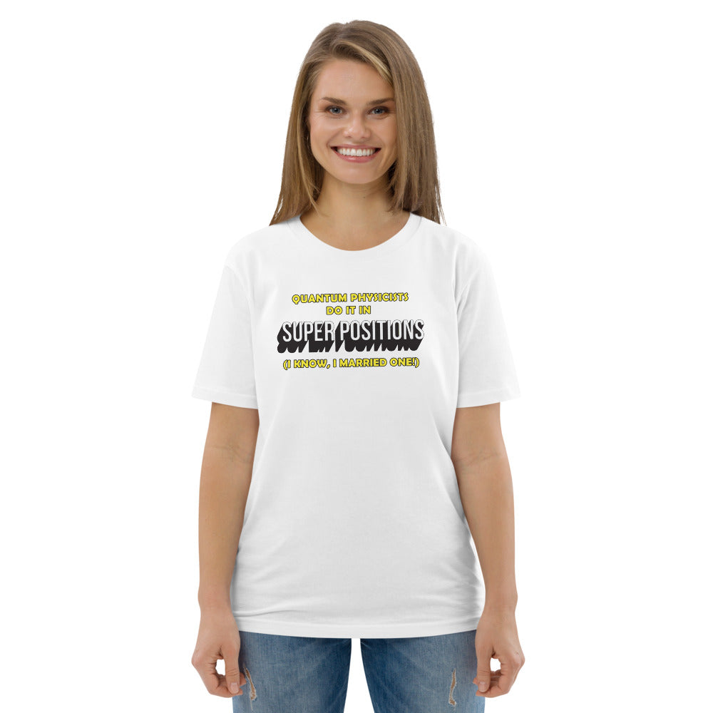 Unisex organic cotton t-shirt - Quantum Physicists do it in superpositions (work that is!) V1