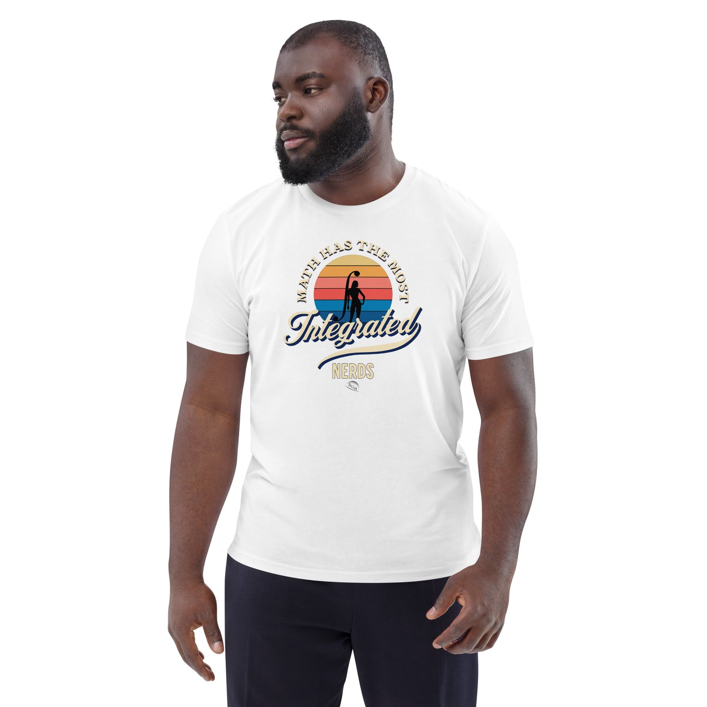 Unisex organic cotton t-shirt: Math Has The Most Integrated Nerds F