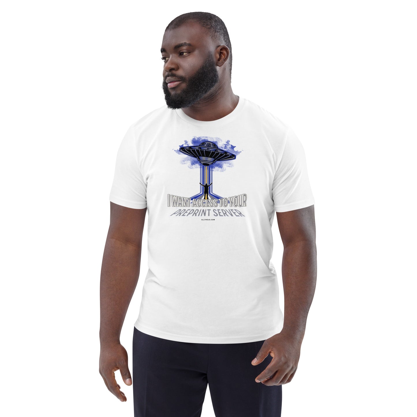 Unisex organic cotton t-shirt - I Want Access to Your Preprint Server!