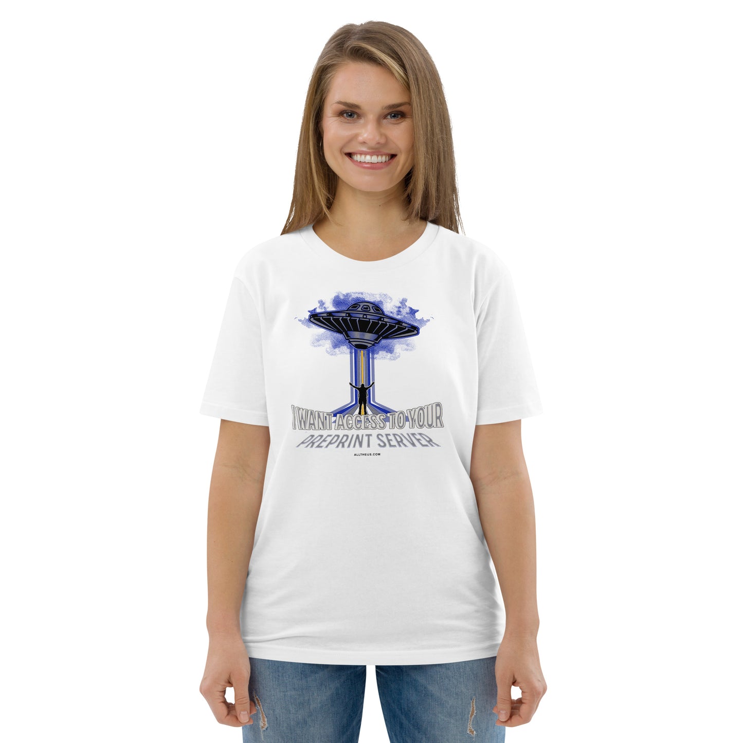 Unisex organic cotton t-shirt - I Want Access to Your Preprint Server!