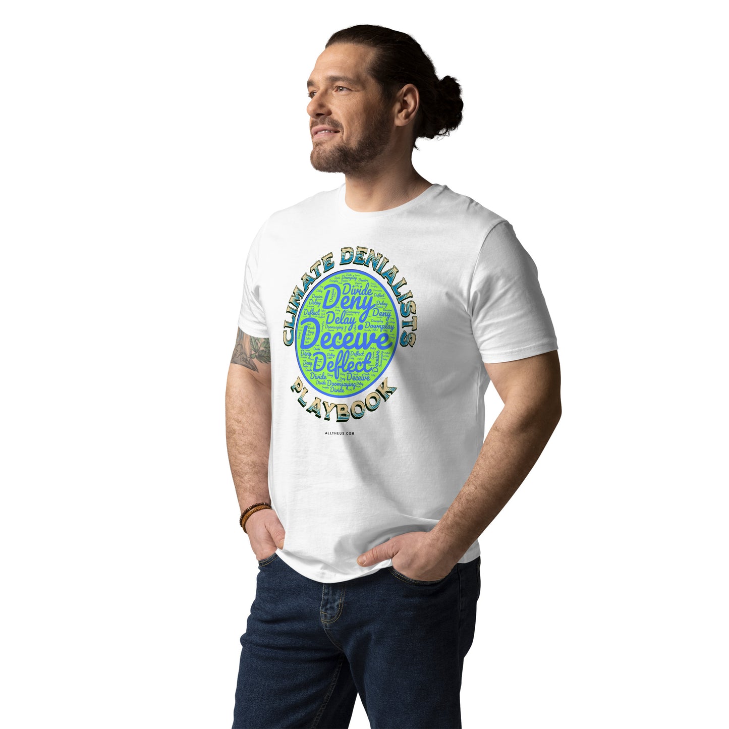 Unisex organic cotton t-shirt - Be Wild About the Climate Change Denialists Playbook