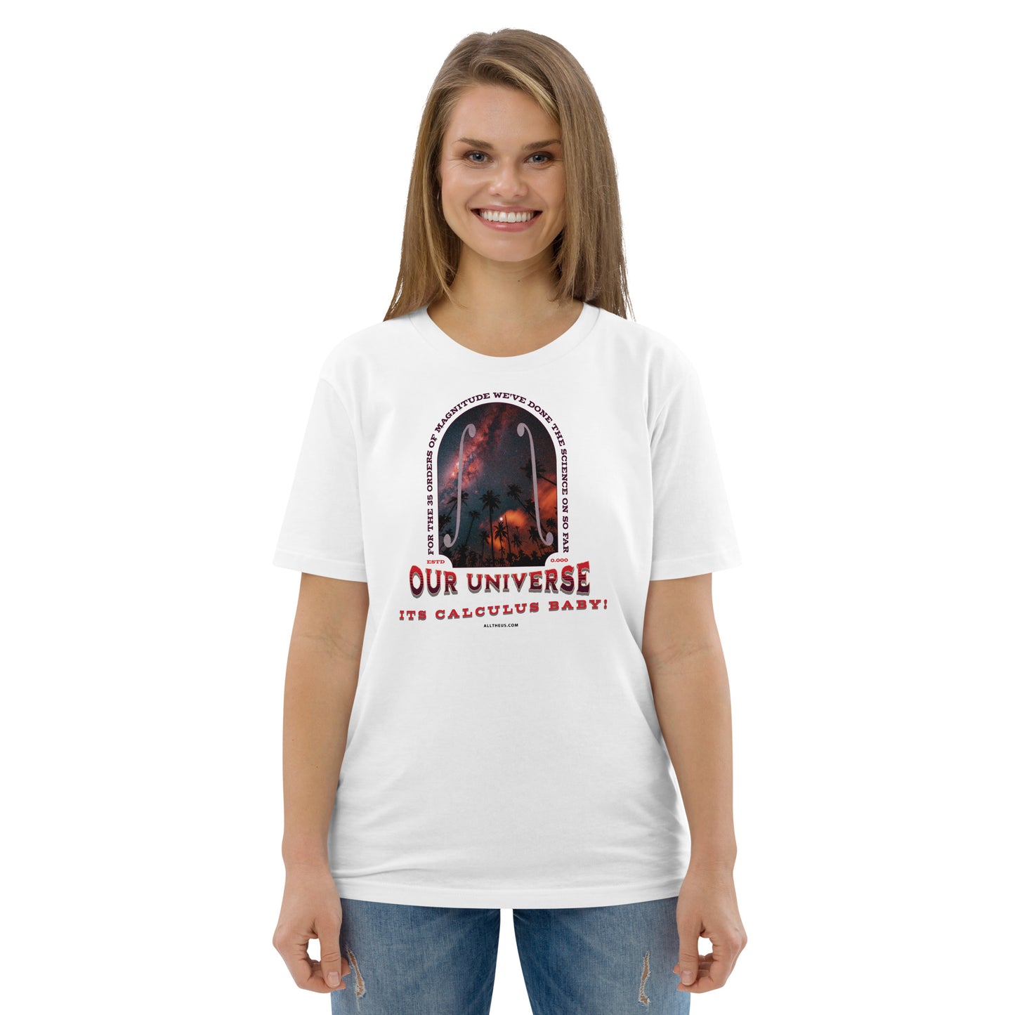 Unisex organic cotton t-shirt - Our Red Shifted Universe, Its Calculus Baby!