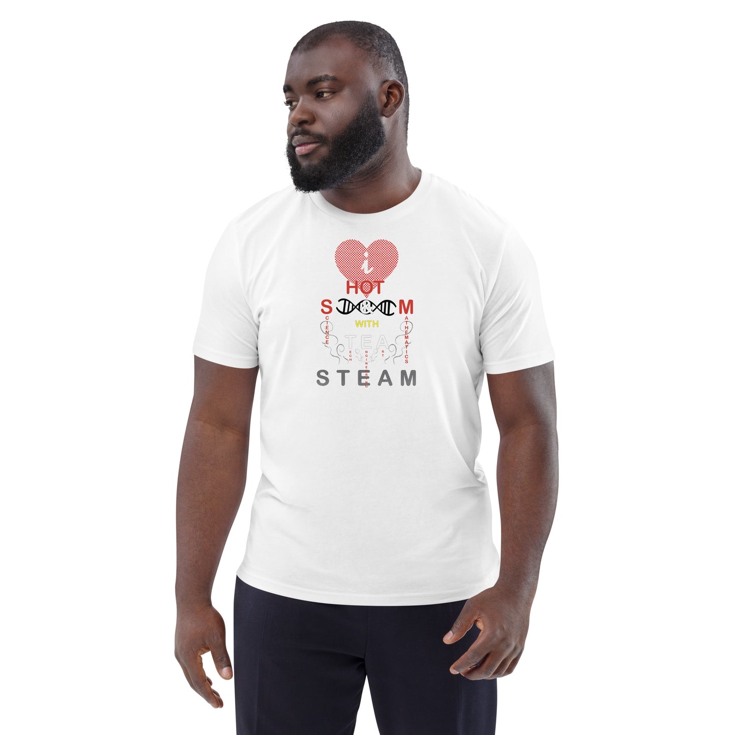 Unisex organic cotton t-shirt - I Love Hot S & M With Tea, STEAMy!