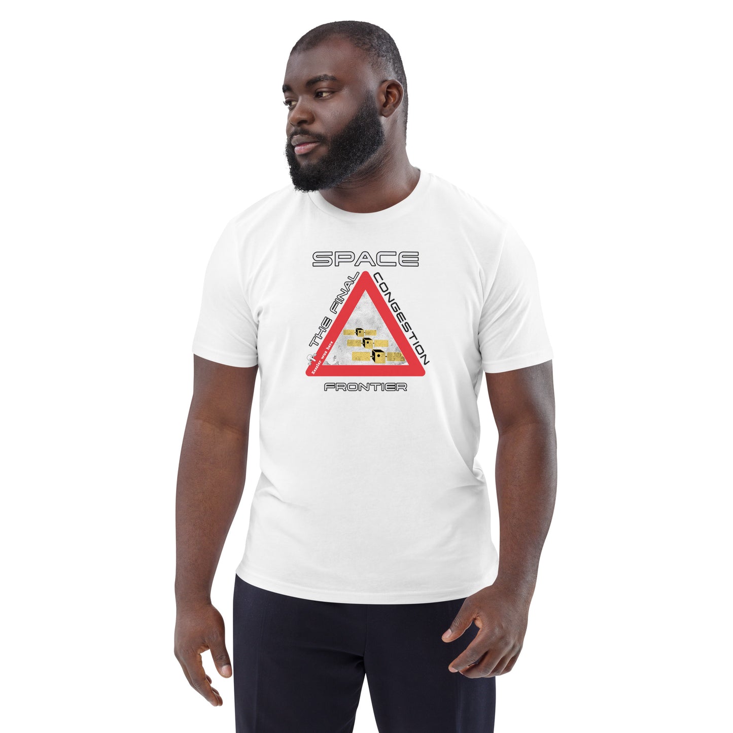 Unisex organic cotton t-shirt - Space, The Final Congestion Frontier?