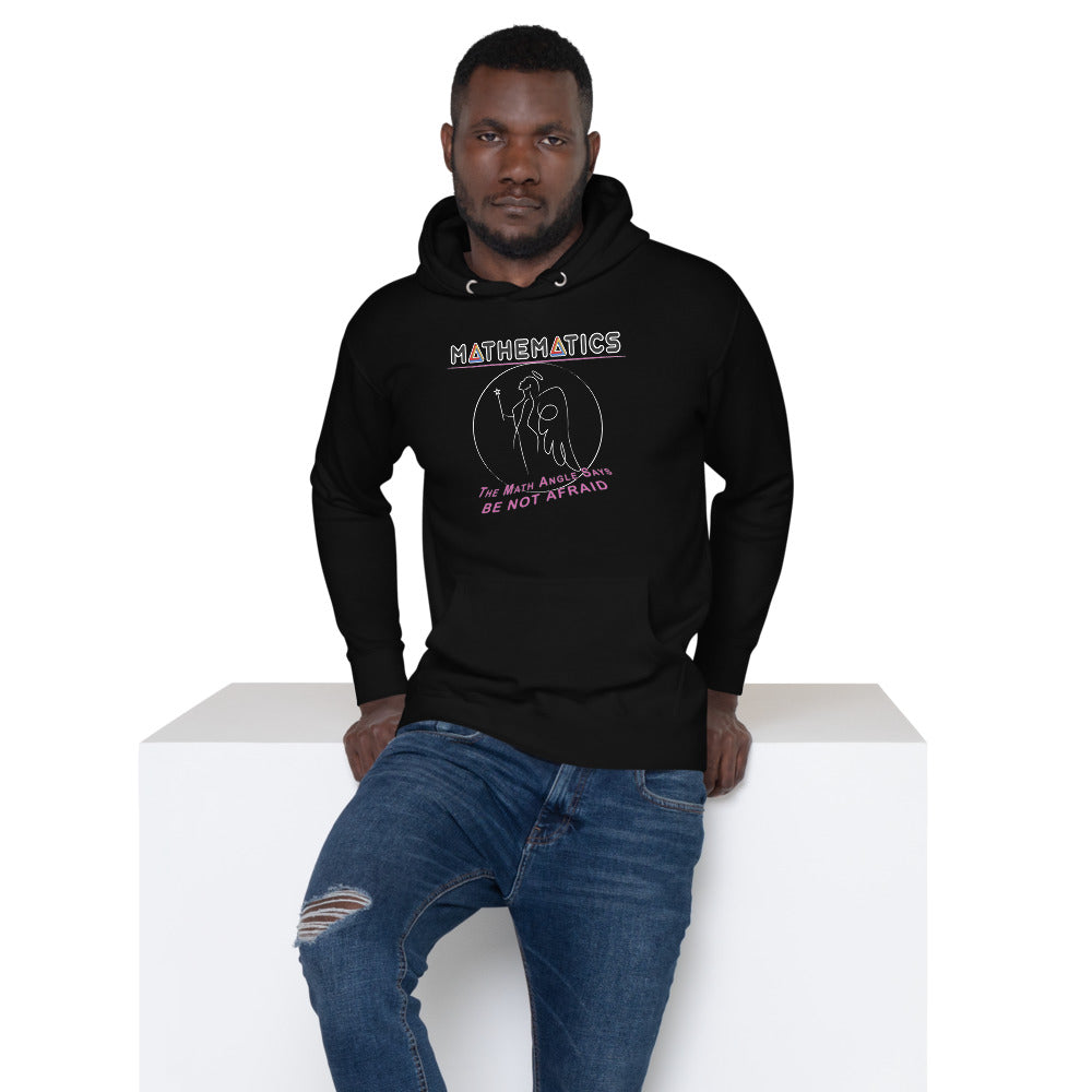 Unisex Hoodie - The Math Angel Says "Be Not Afraid"