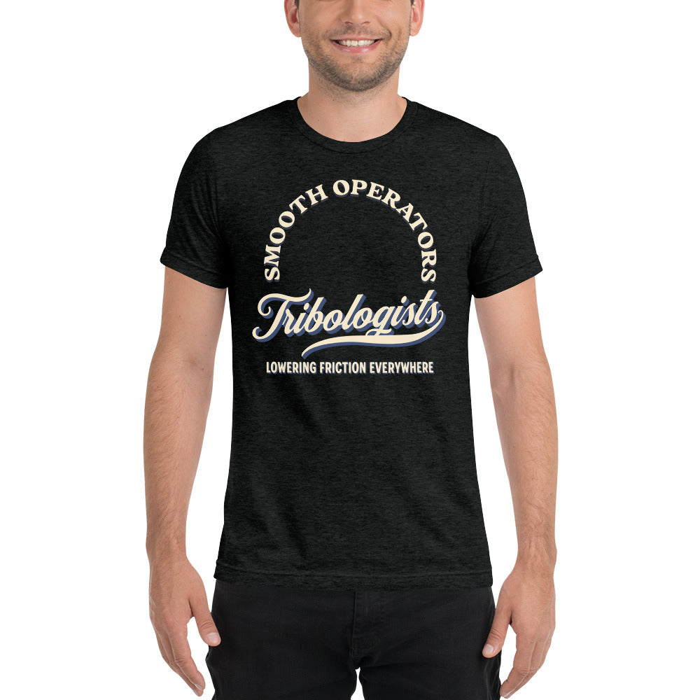 Short sleeve t-shirt - Everything Goes More Smoothly With Tribologists