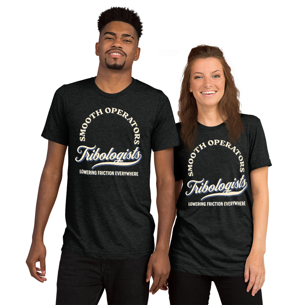 Short sleeve t-shirt - Everything Goes More Smoothly With Tribologists