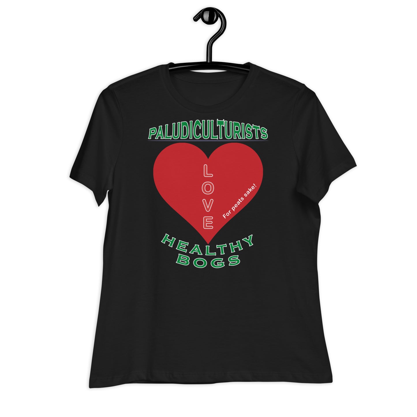 Women's Relaxed T-Shirt - Paludiculturists Love Healthy Bogs, Bogmoss & Bullrush